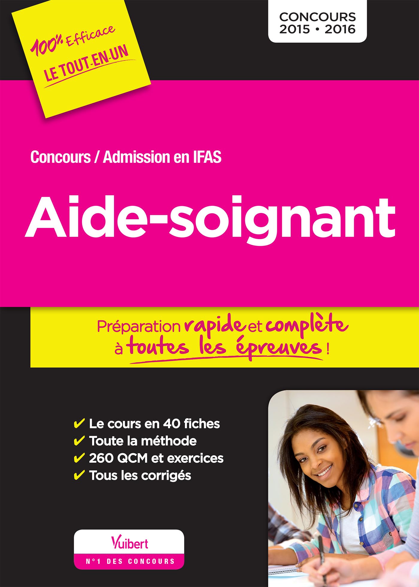 Concours Aide-soignant - Admission en IFAS - Préparation rapide et complète à toutes les épreuves: Concours 2016 book
