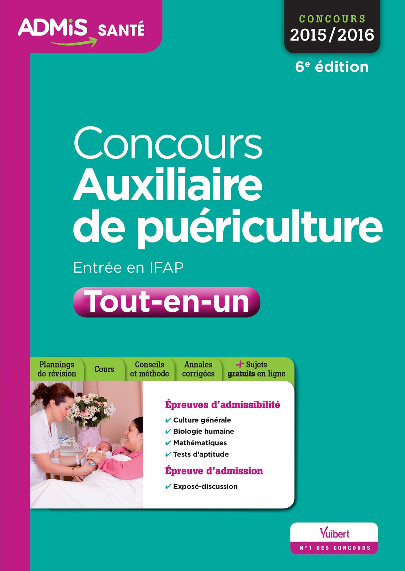 Concours Auxiliaire de puériculture - Entrée en IFAP - Tout-en-un: Concours 2016 book