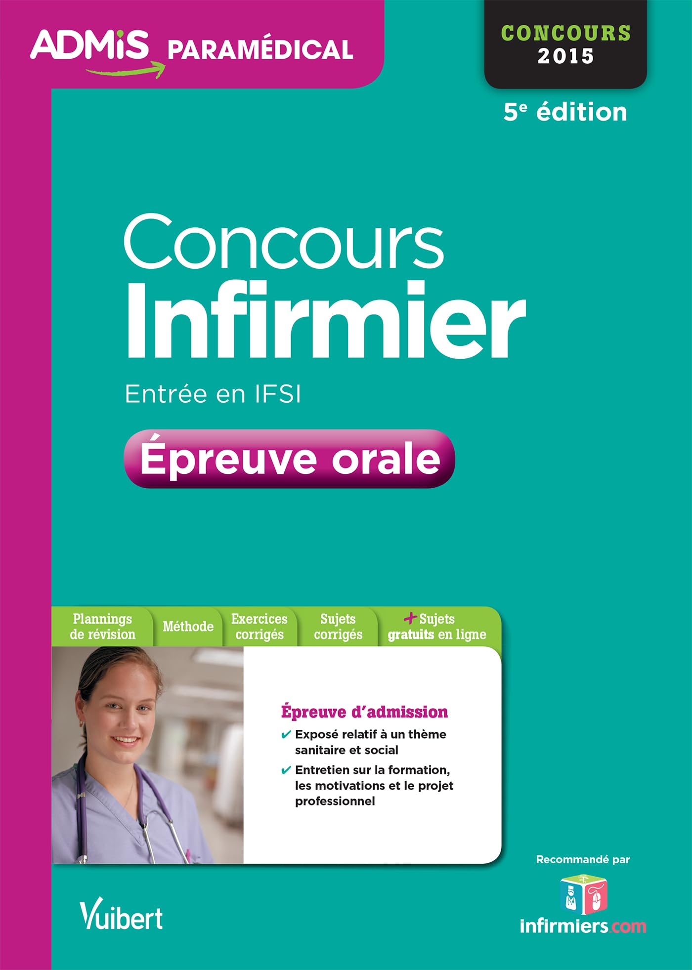 Concours Infirmier - Entrée en IFSI - Épreuve orale - Entraînement: Concours 2015 book