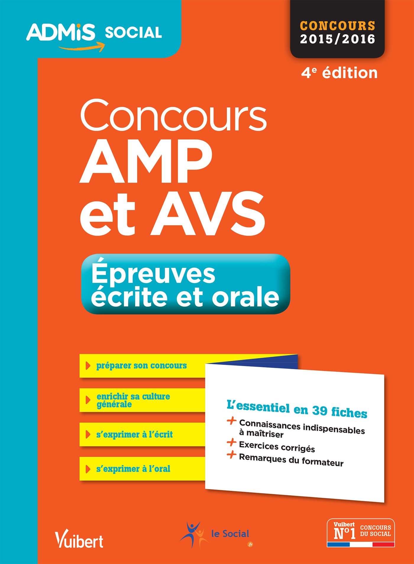 Concours AMP et AVS - Épreuves écrite et orale - L'essentiel en 39 fiches: Aide médico-psychologique et Auxiliaire de vie sociale - Concours 2016 Business, Finance & Career
