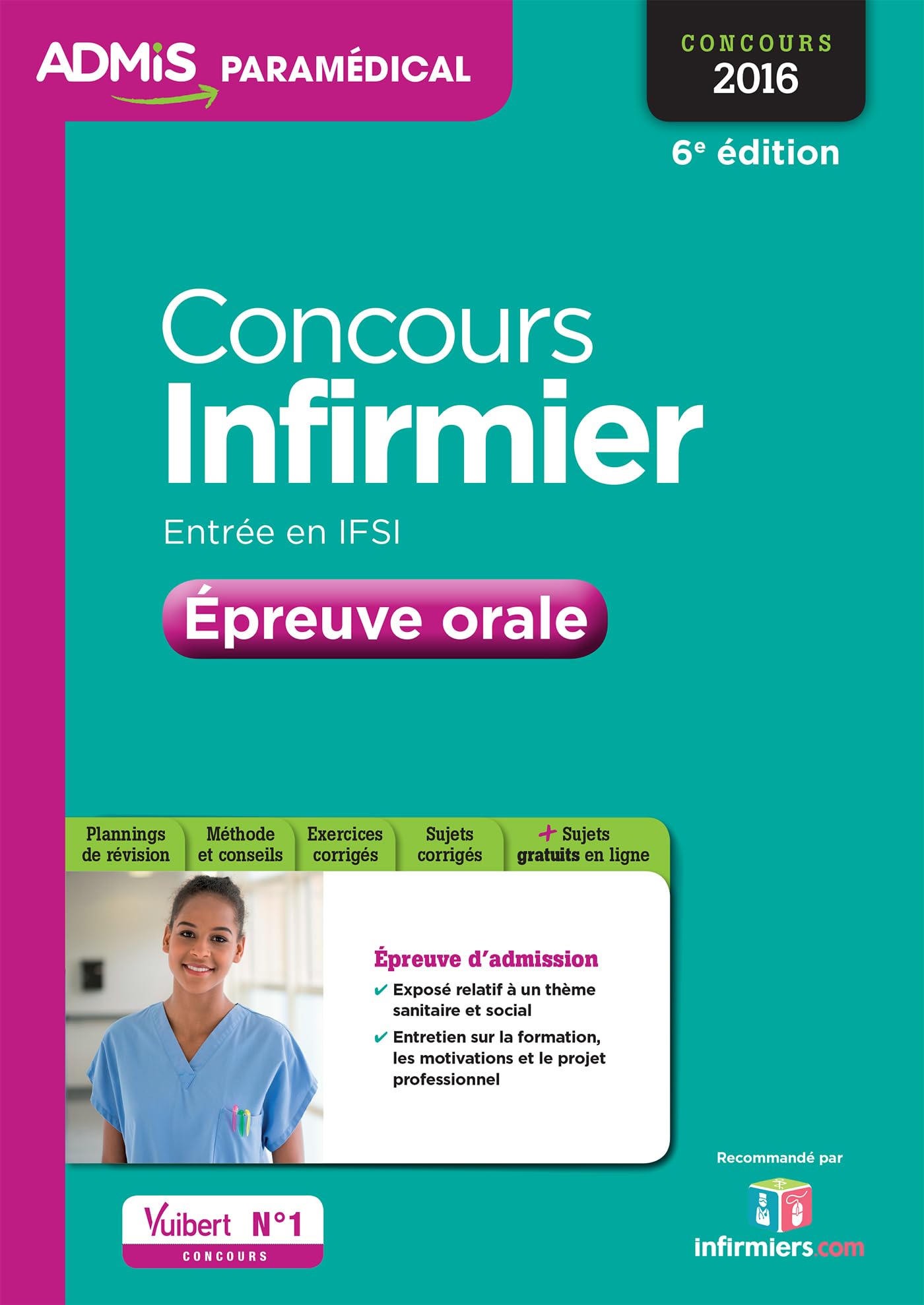Concours Infirmier - Entrée en IFSI - Épreuve orale: Concours 2016 book