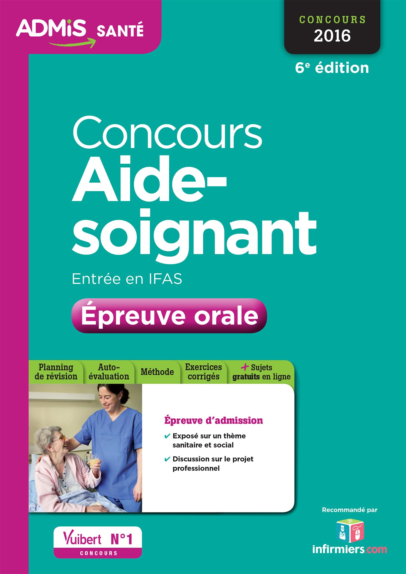 Concours Aide-soignant - Entrée en IFAS - Épreuve orale - Entraînement: Concours 2016 book