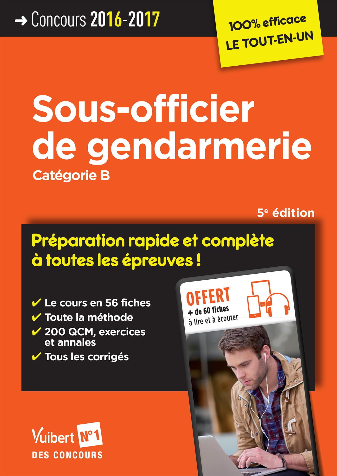 Concours Sous-officier de gendarmerie - Catégorie B - Préparation rapide et complète à toutes les épreuves: Concours 2016-2017 Business, Finance & Career