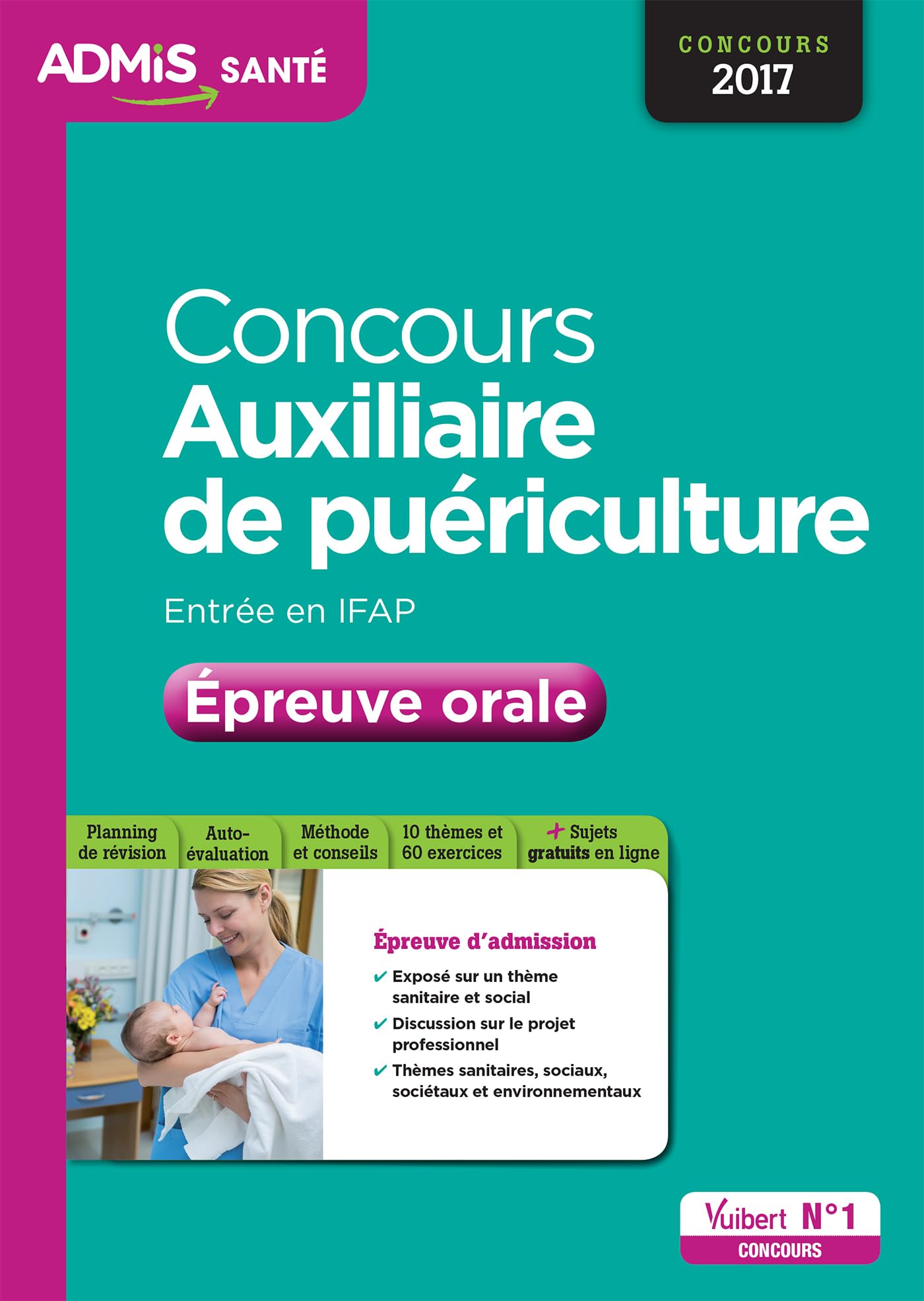 Concours Auxiliaire de puériculture - Entrée en IFAP - Épreuve orale: Concours 2017 Medicine
