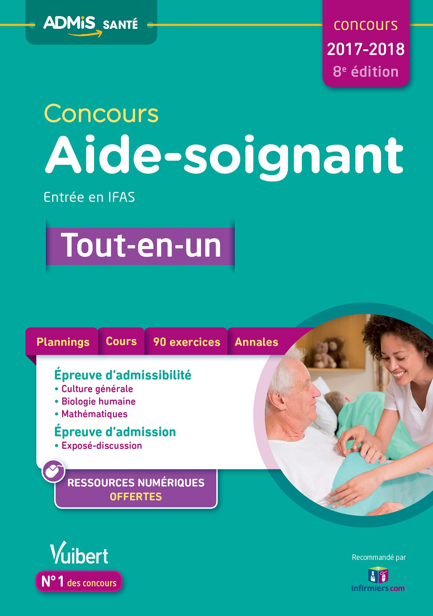 Concours Aide-soignant - Entrée en IFAS - Tout-en-un: Concours 2017-2018 Medicine