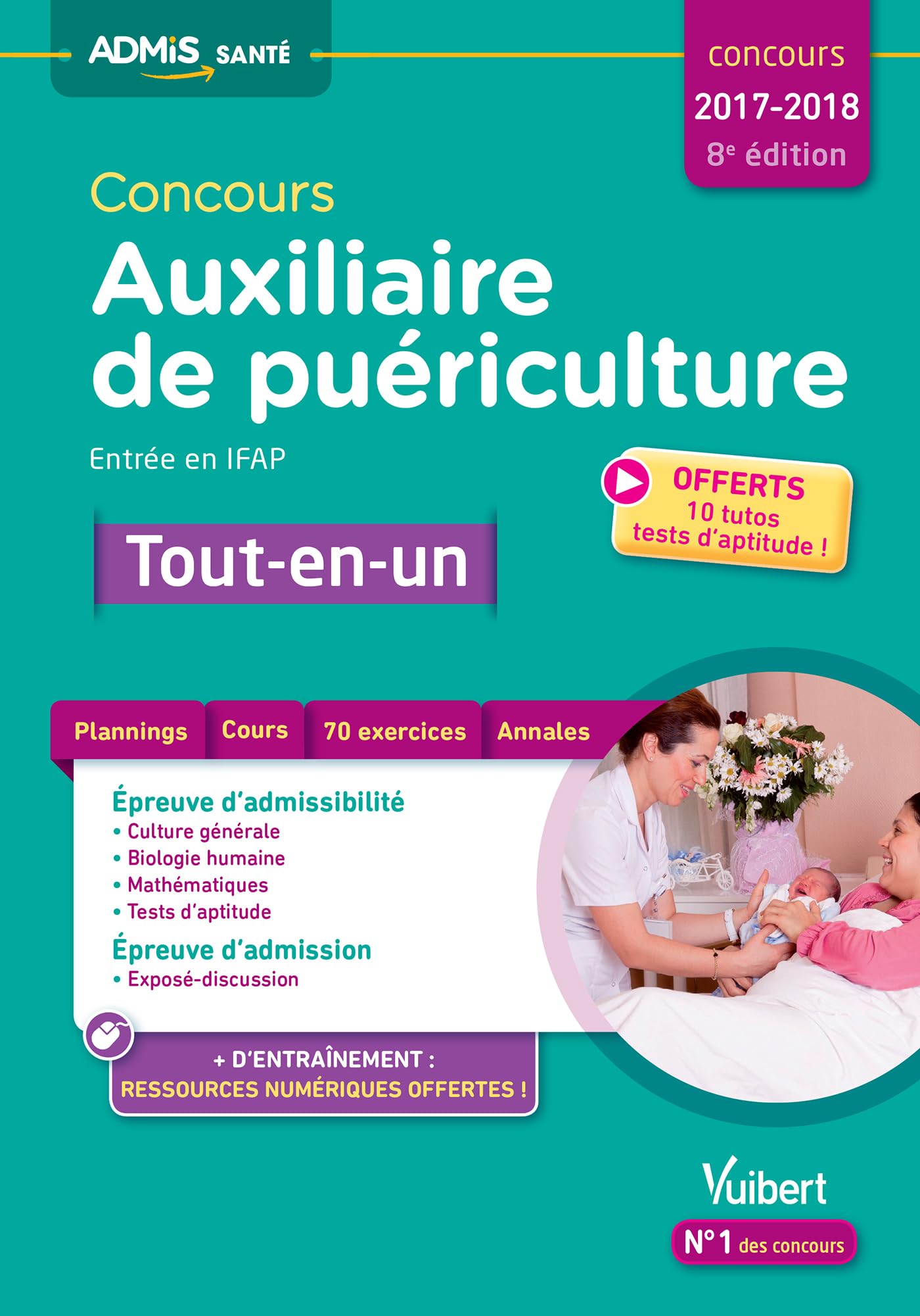 Concours Auxiliaire de puériculture - Entrée en IFAP - Tout-en-un: Avec 10 tutos Tests offerts - Concours 2017-2018 Medicine