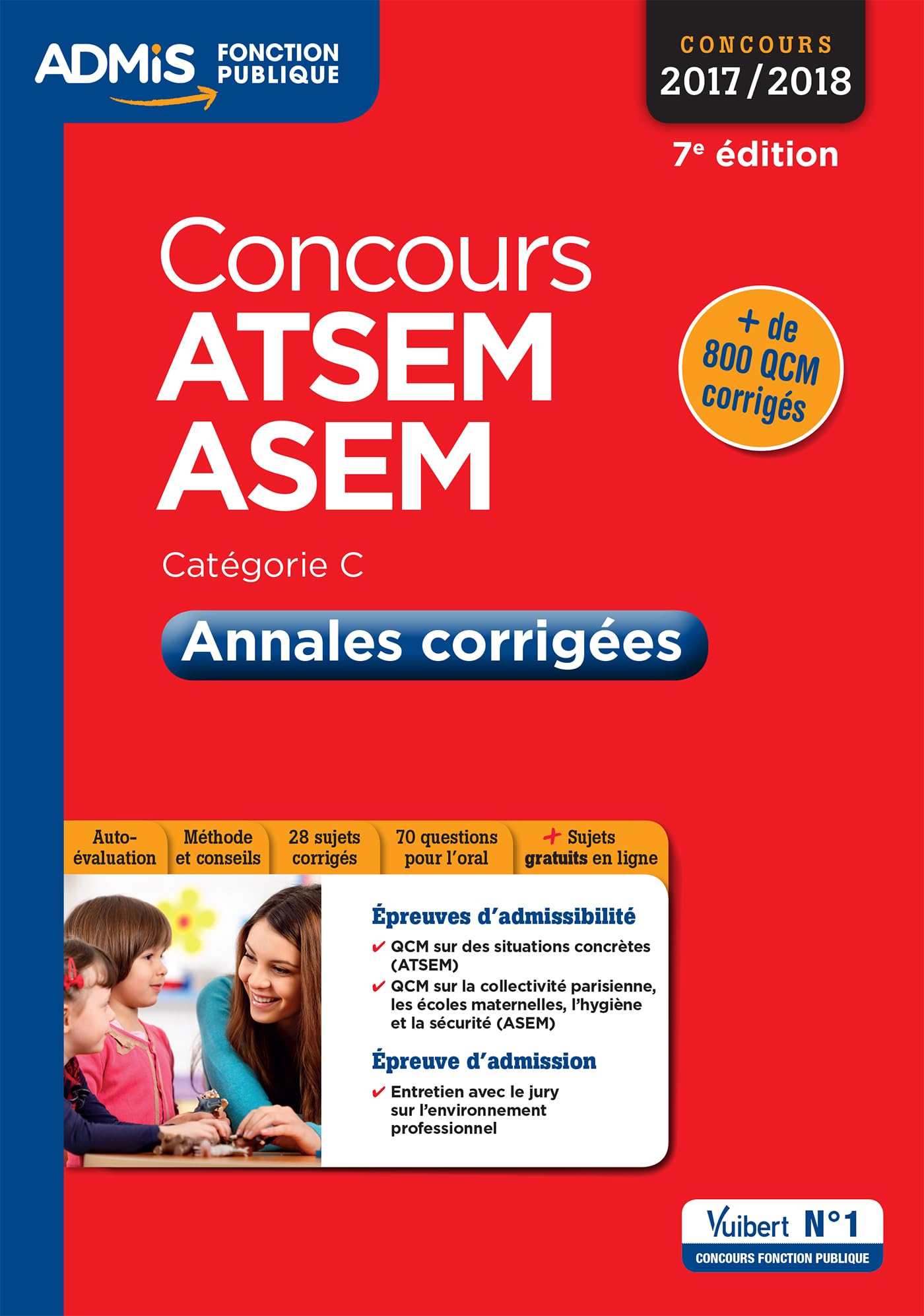 Concours ATSEM et ASEM - Catégorie C - Annales corrigées: Concours 2017-2018 Business, Finance & Career