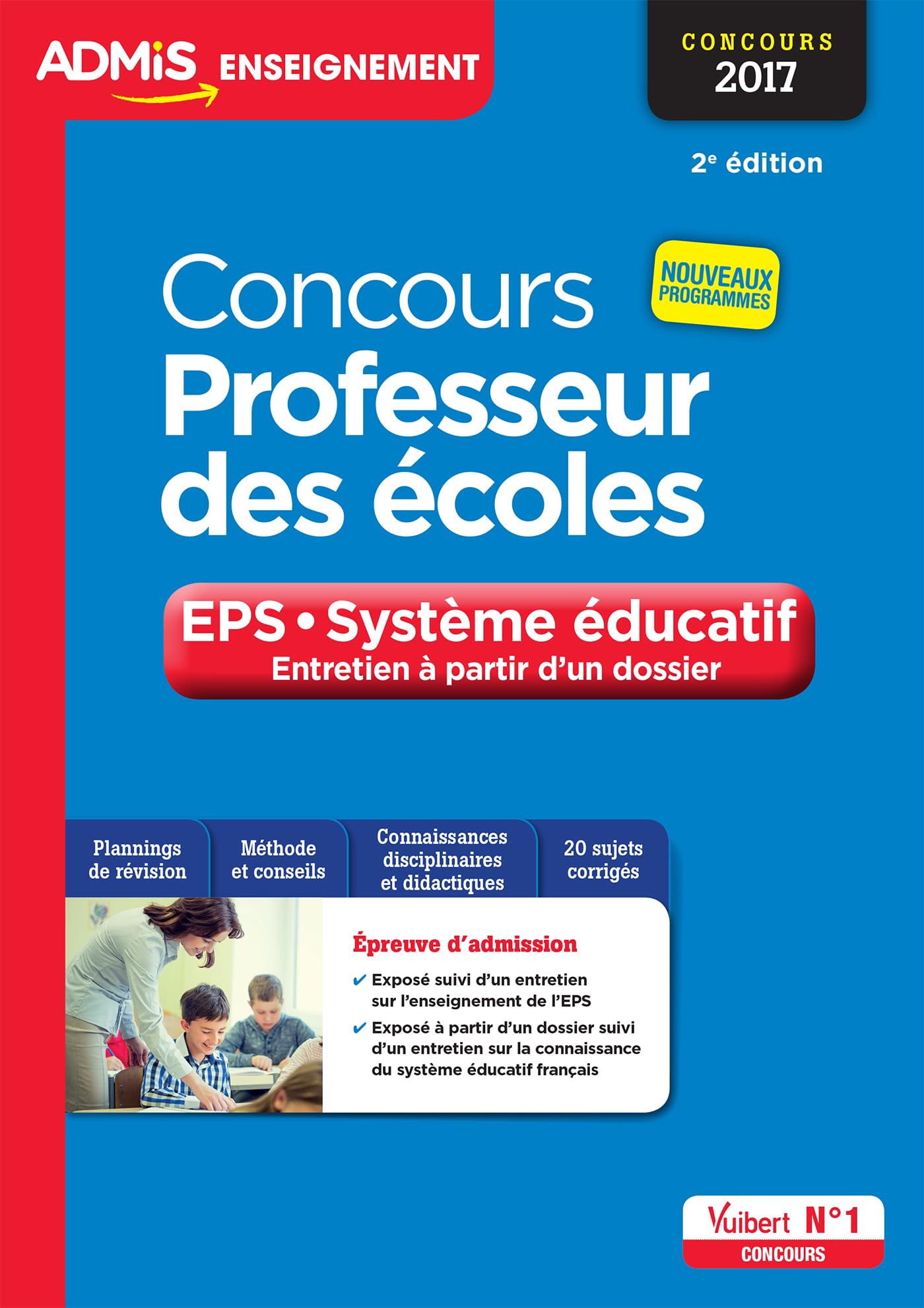 Concours Professeur des écoles - Entretien à partir d'un dossier - EPS et Système éducatif: Concours 2017 - Nouveaux programmes Books