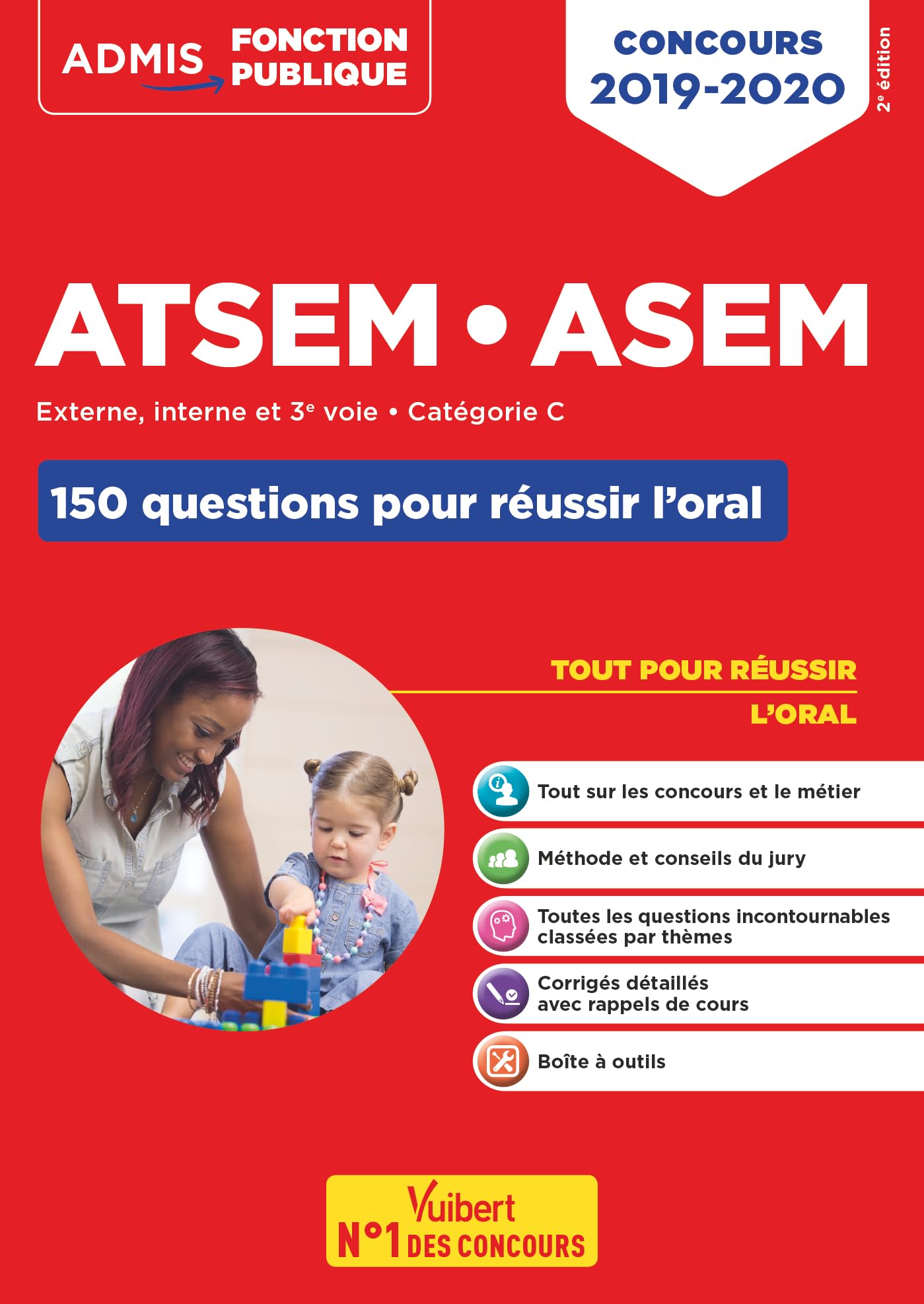 Concours ATSEM ASEM - Les 150 questions pour réussir l'oral: Agent (territorial) spécialisé des écoles maternelles - Concours 2019-2020 Business, Finance & Career