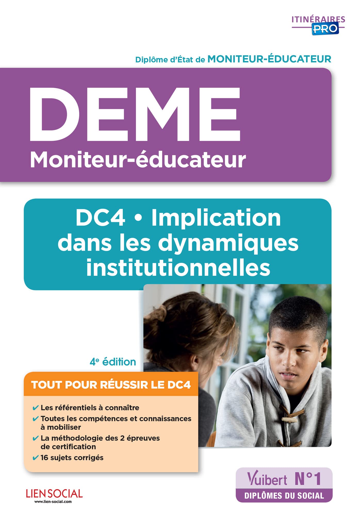 DEME - DC4 Implication dans les dynamiques institutionnelles: Diplôme d'État de Moniteur-éducateur Books