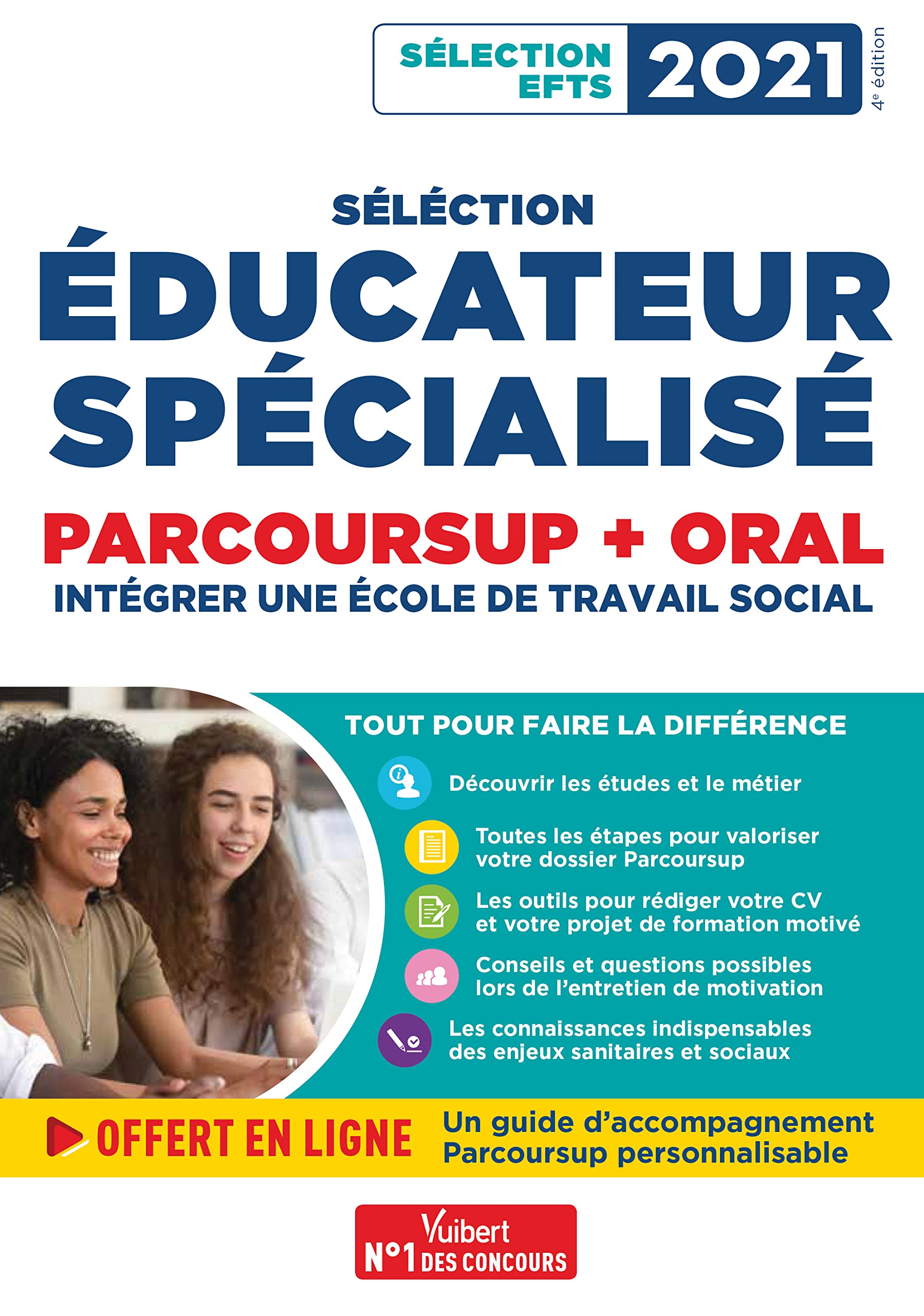 Sélection éducateur spécialisé - Parcoursup et oral: Intégrer une école du travail social - Sélection EFTS 2021 book