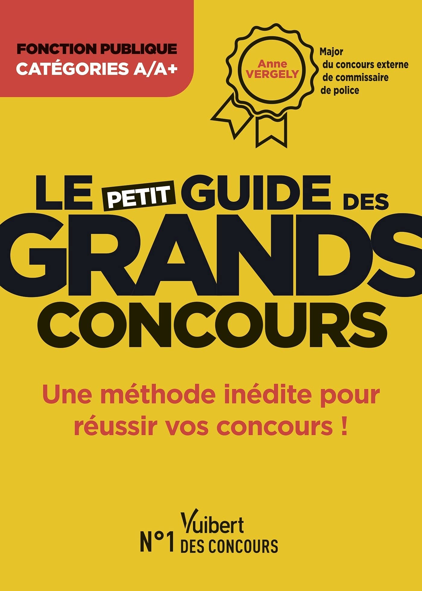 Le petit guide des grands concours - Fonction publique - Catégories A et A+ book