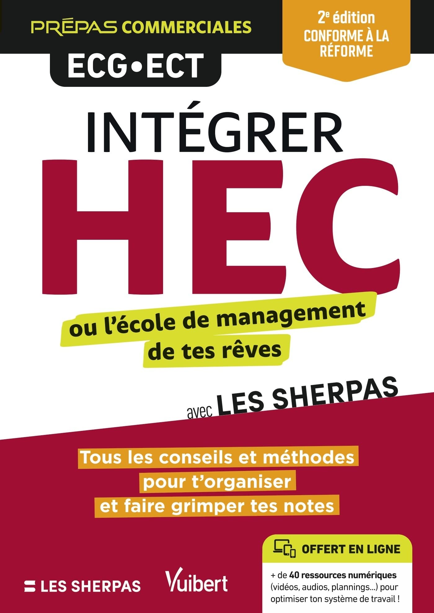Intégrer HEC ou l’école de management de tes rêves avec Les Sherpas: Classes prépas commerciales ECG - Conforme à la réforme 2021 book