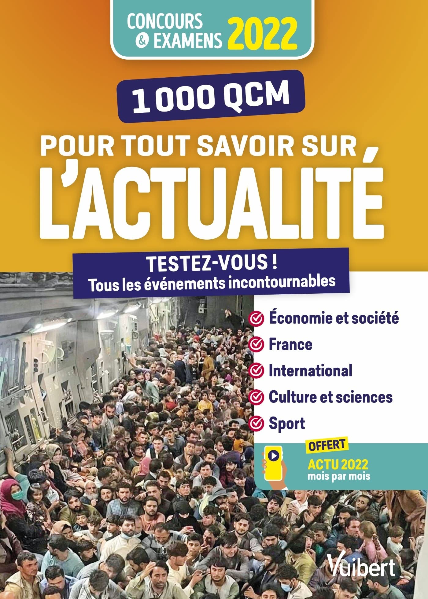 1000 QCM pour tout savoir sur l'actualité 2021-2022: Concours et examens 2022 - Ecrits et oraux - Actu 2022 offerte en ligne Business, Finance & Career