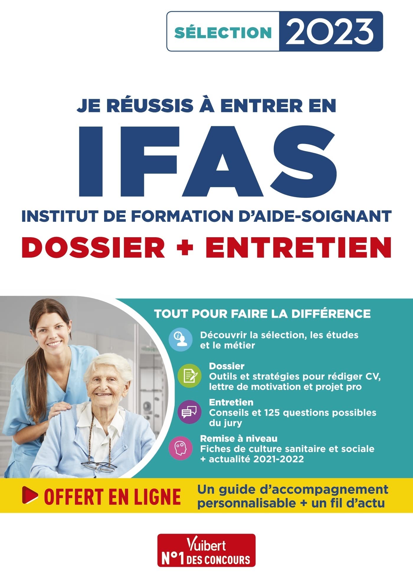 Je réussis à entrer en IFAS - Dossier + Entretien: Pour intégrer une école d'aide-soignant - Sélection 2023 Medicine