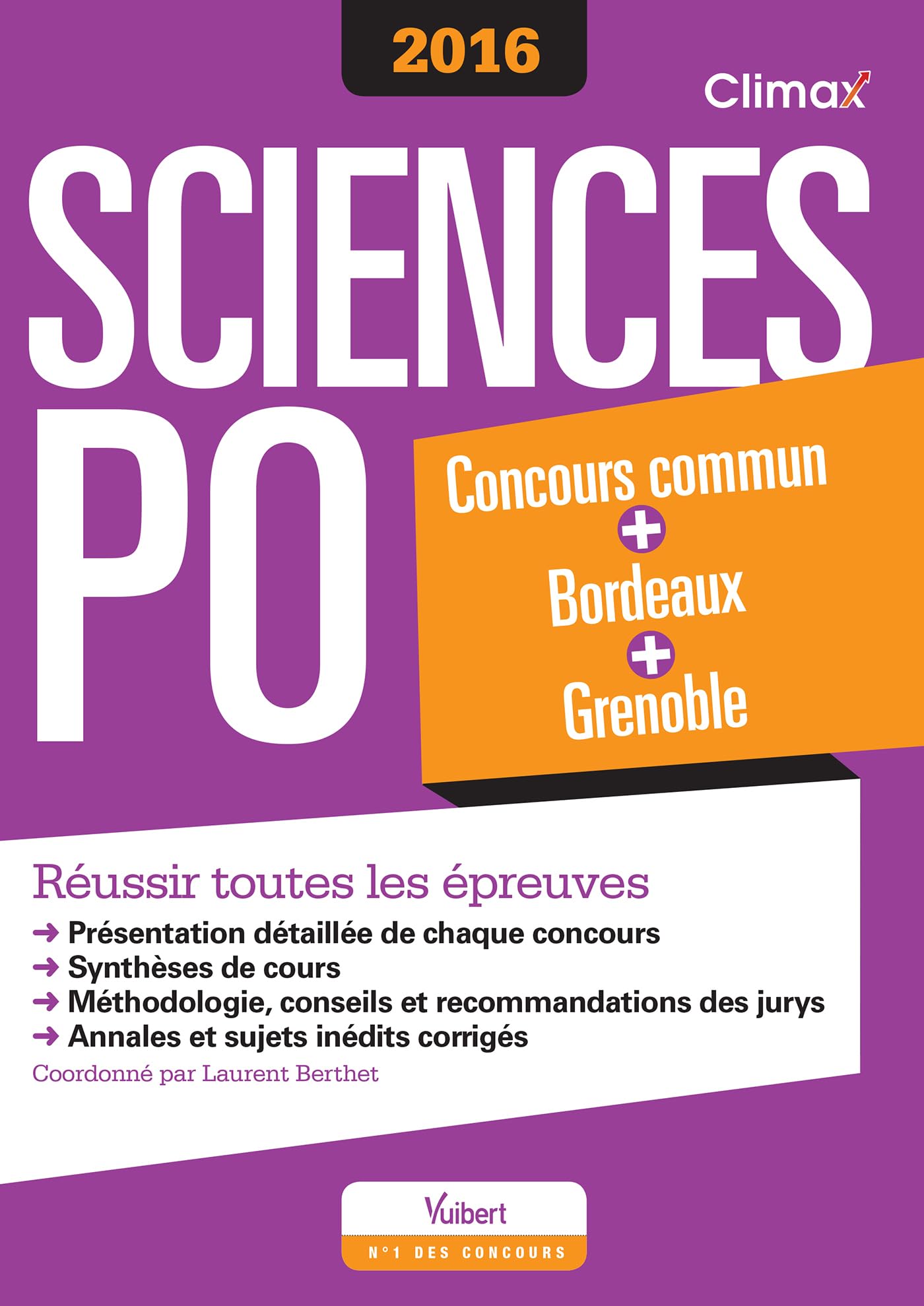 Sciences Po 2016: Concours commun + Bordeaux + Grenoble Réussir toutes les épreuves Business, Finance & Career