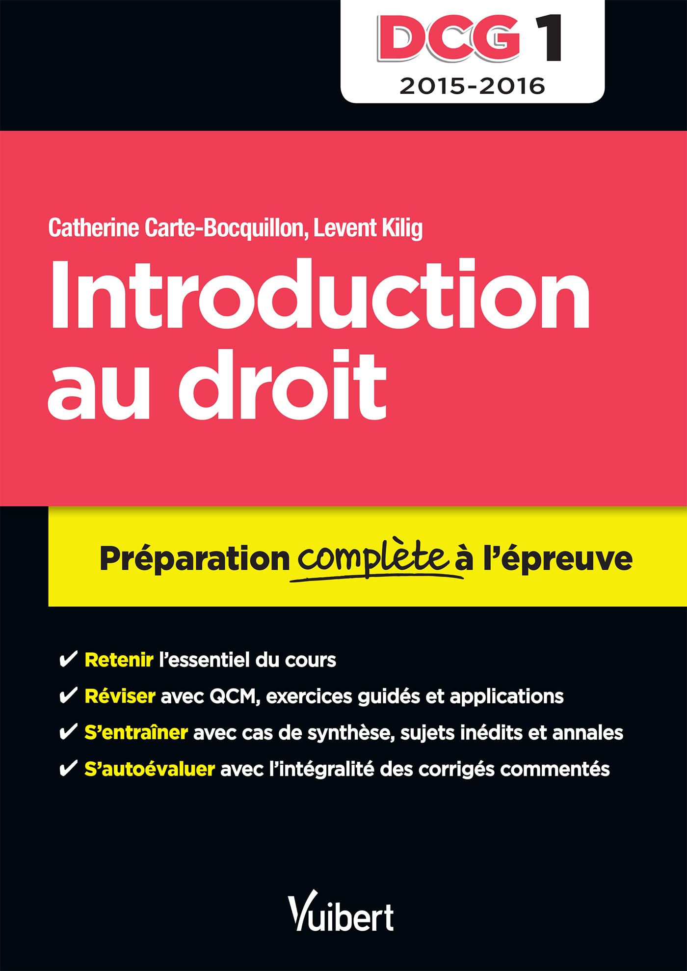 DCG 1. Introduction au droit: Préparation complète à l'épreuve - 2015-2016 Business, Finance & Career