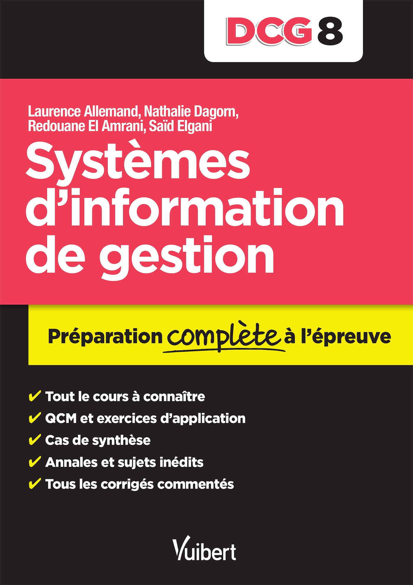 DCG 8. Systèmes d'information de gestion: Préparation complète à l'épreuve Business, Finance & Career