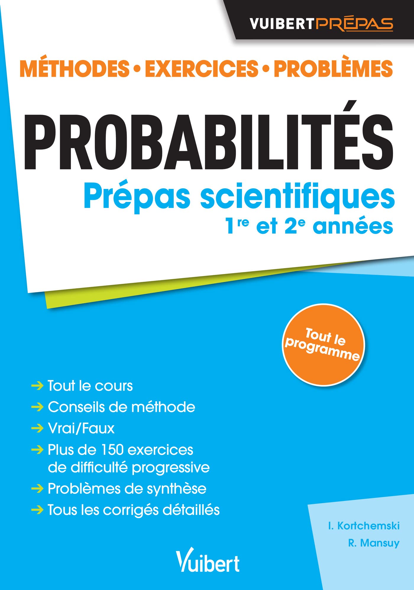 Probabilités - Classes préparatoires scientifiques: Tout-en-un. Cours, Exercices, Problèmes, Corrigés Mathematics
