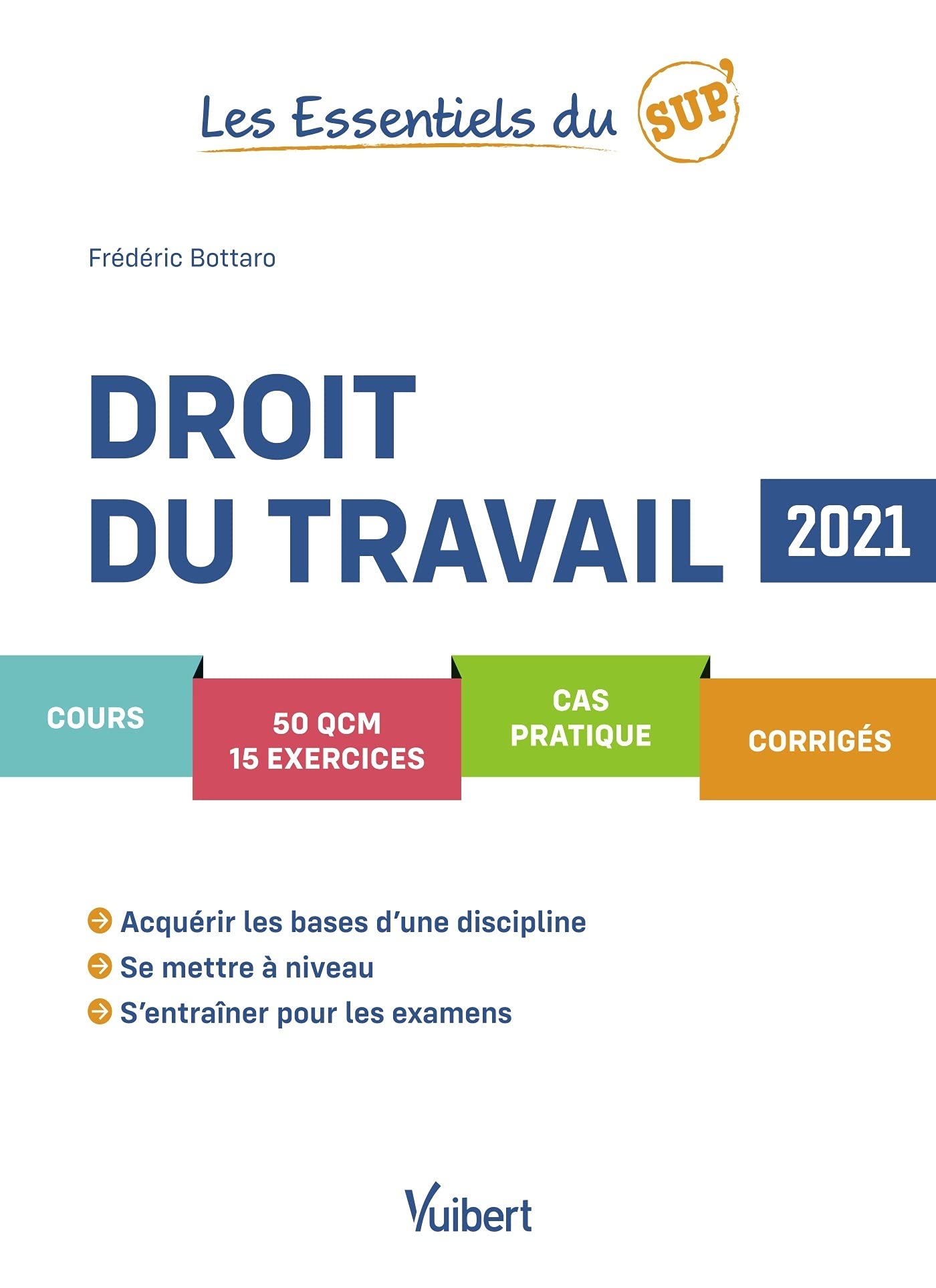 Les Essentiels du Sup : Droit du travail 2021: Cours - QCM - Exercices - Corrigés book
