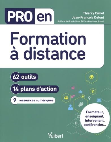 Pro en Formation à distance: 62 outils et 14 plans d'action Business, Finance & Career