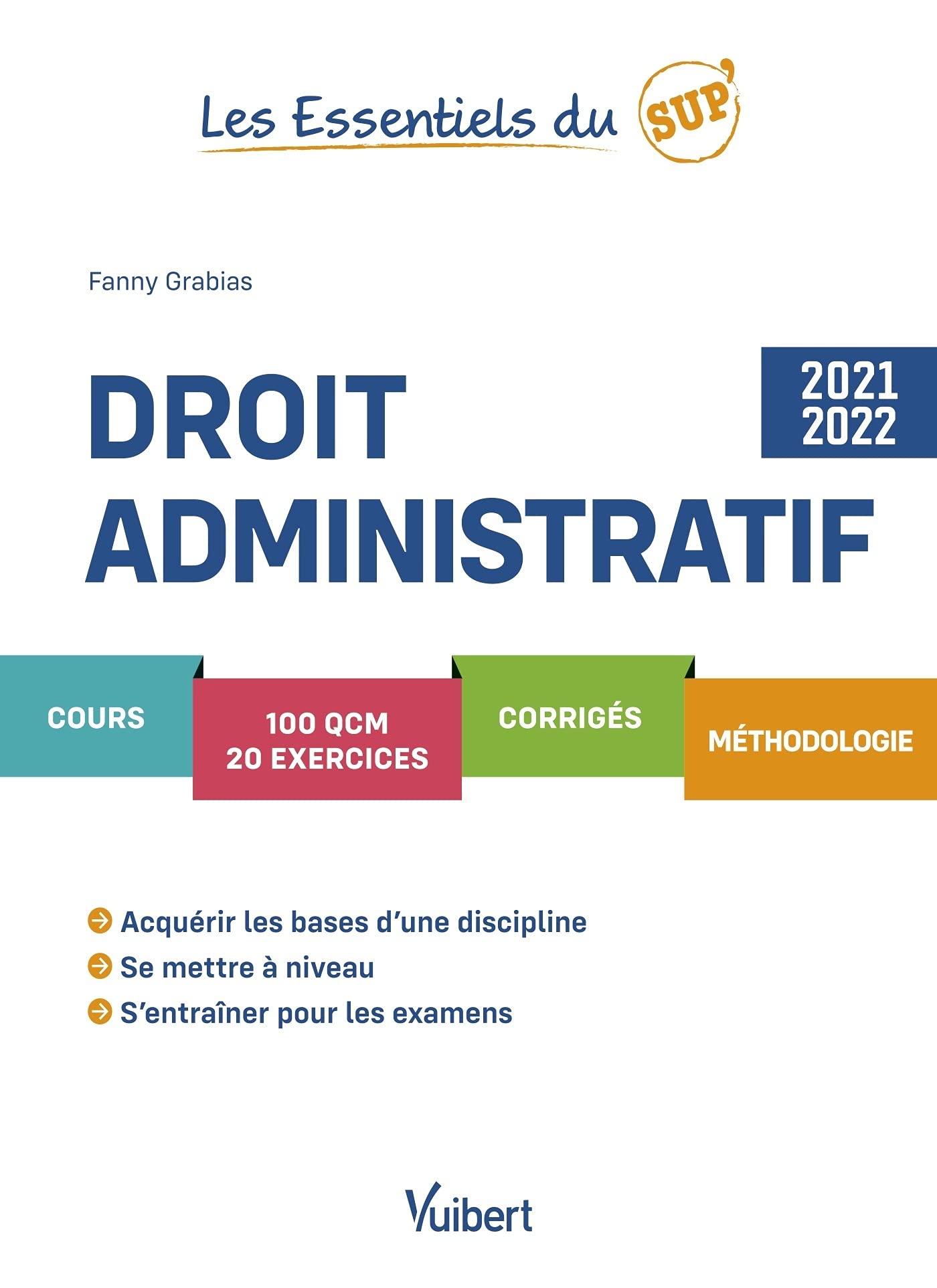 Droit administratif 2021/2022: Cours - QCM - Exercices - Corrigés Law