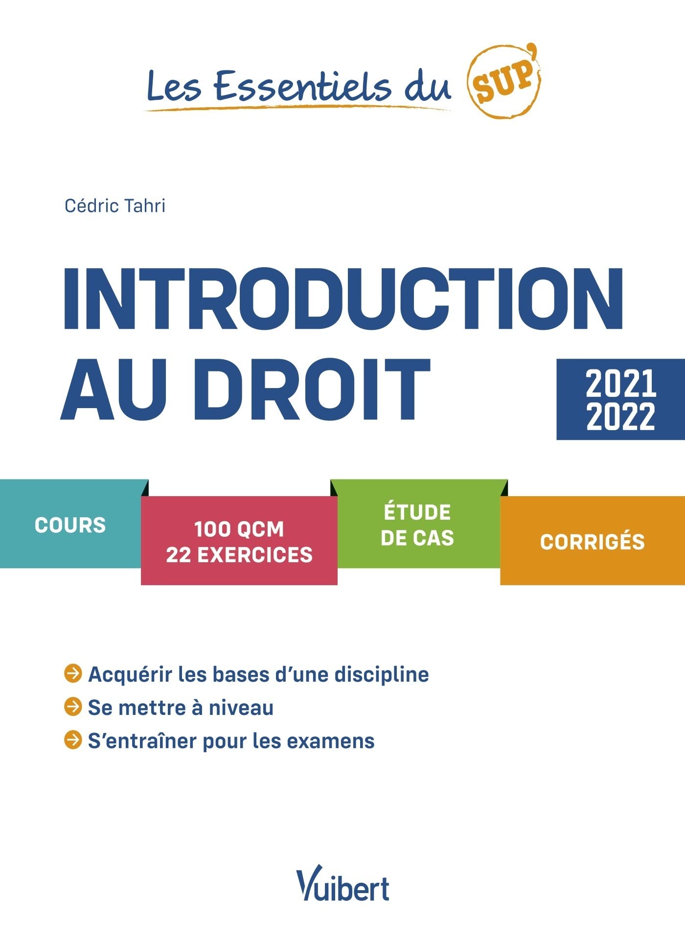 Introduction au droit 2021/2022: Cours - QCM - Exercices - Étude de cas - Corrigés - Méthodologie Law