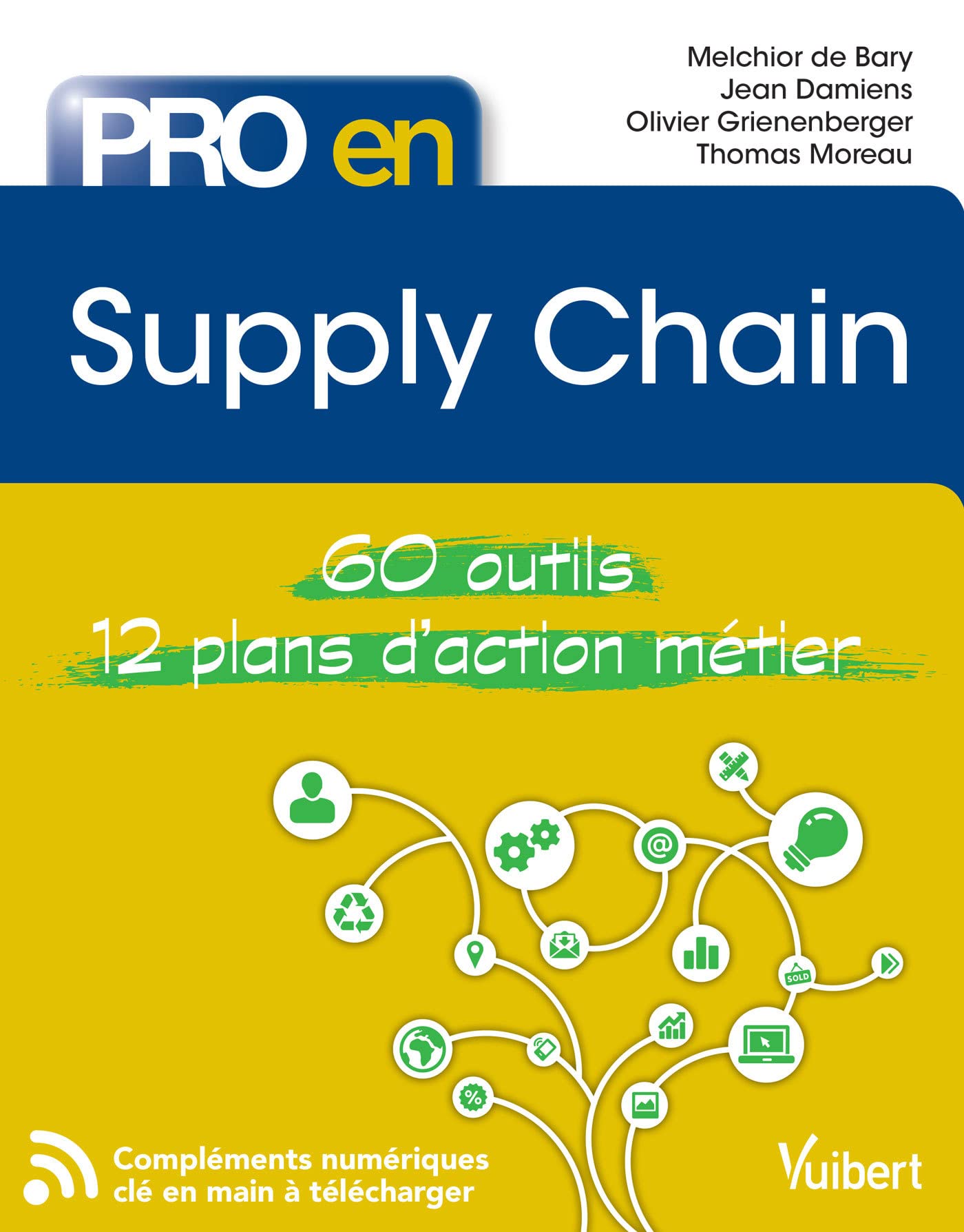 Pro en Supply Chain: 60 outils et 12 plans d'action Business, Finance & Career