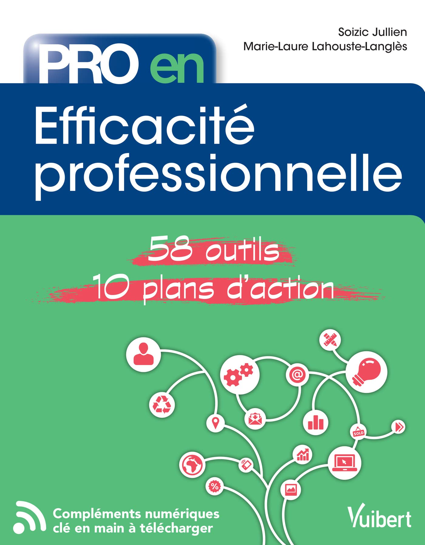 Pro en Efficacité professionnelle: 58 Outils et 10 Plans d'action book