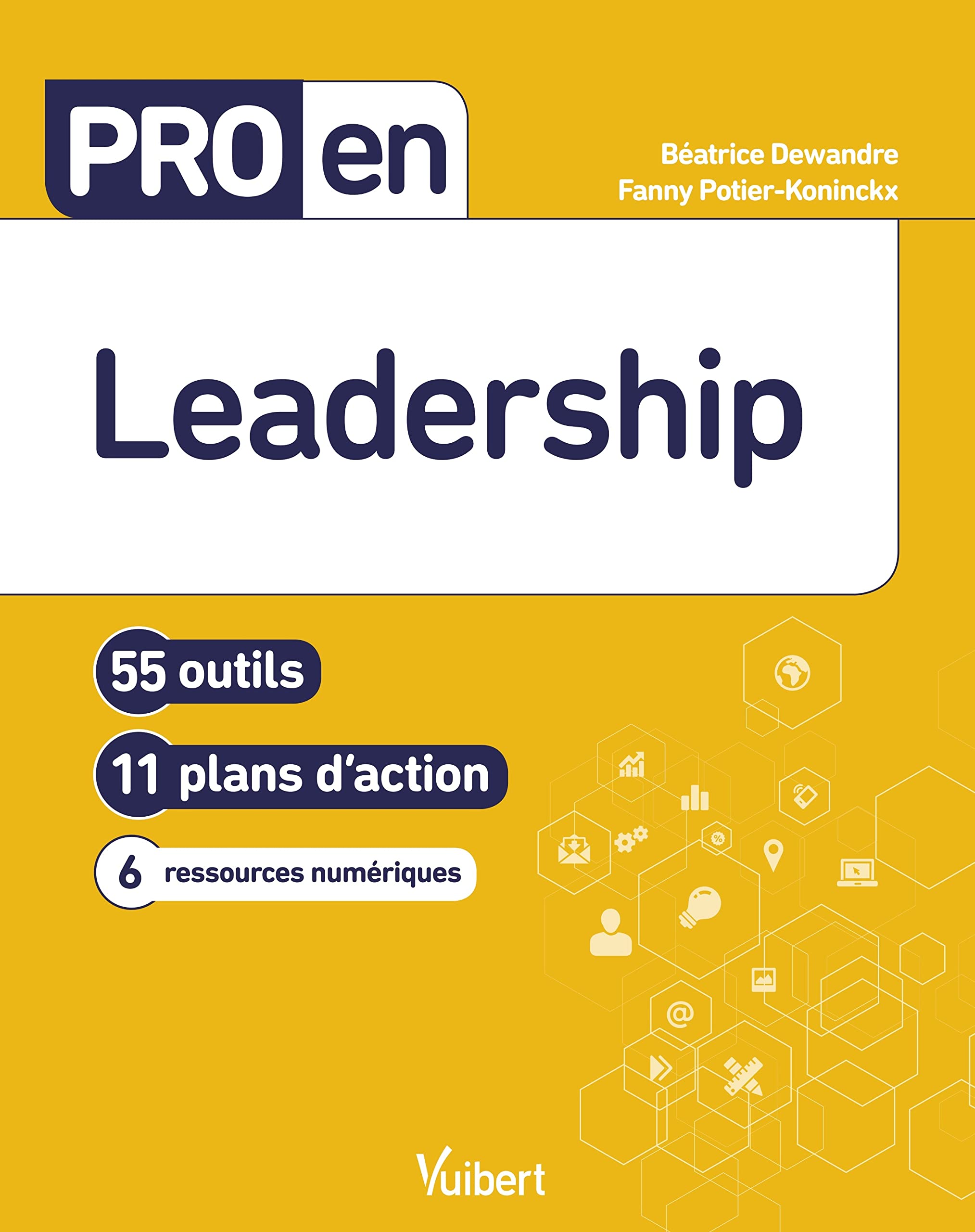 Pro en Leadership: 55 outils et 11 plans d'action book