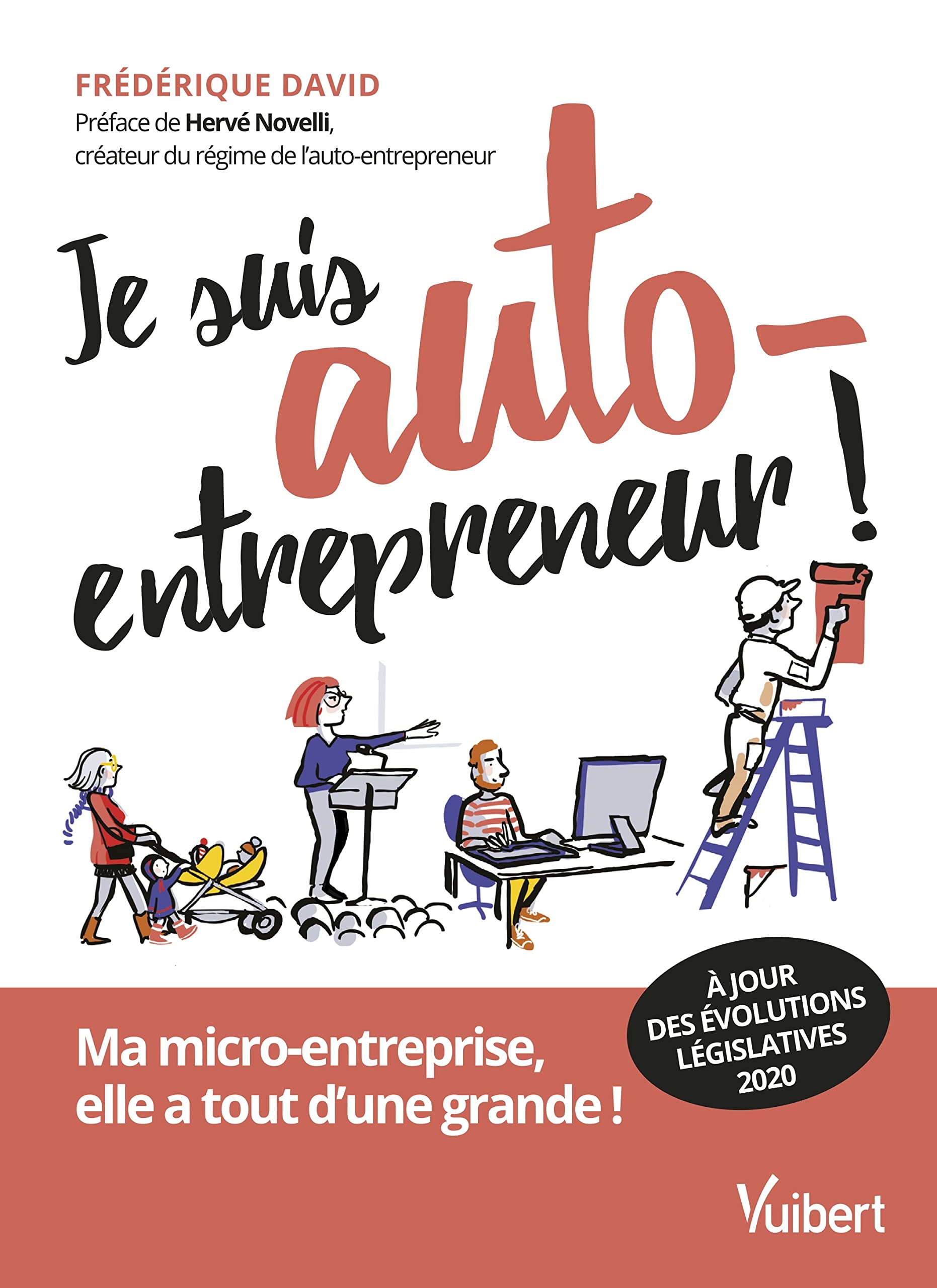 Je suis auto-entrepreneur !: Ma micro-entreprise, elle a tout d'une grande book
