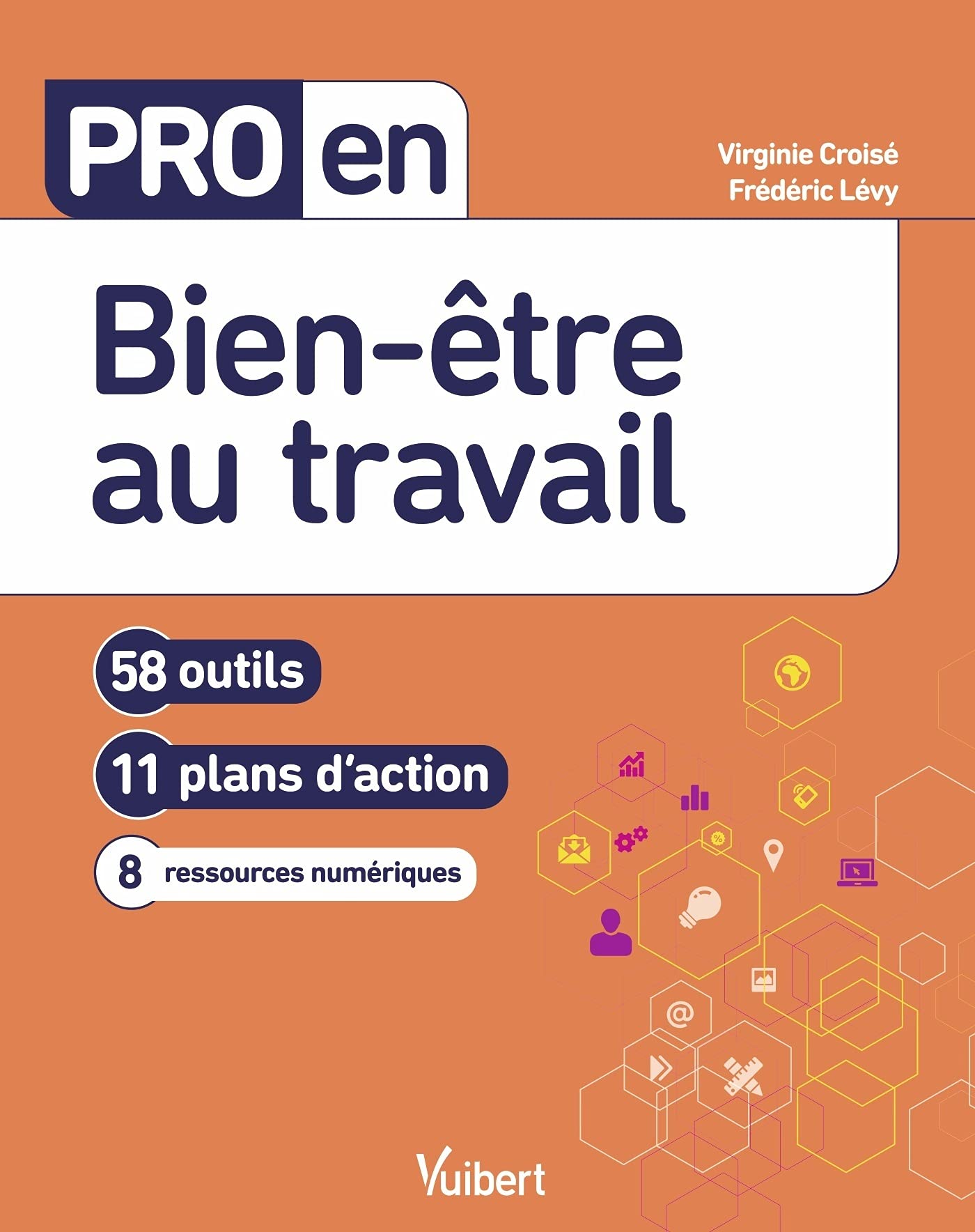 Pro en Bien-être au travail: 58 outils et 11 plans d'action Health, Nutrition & Fitness