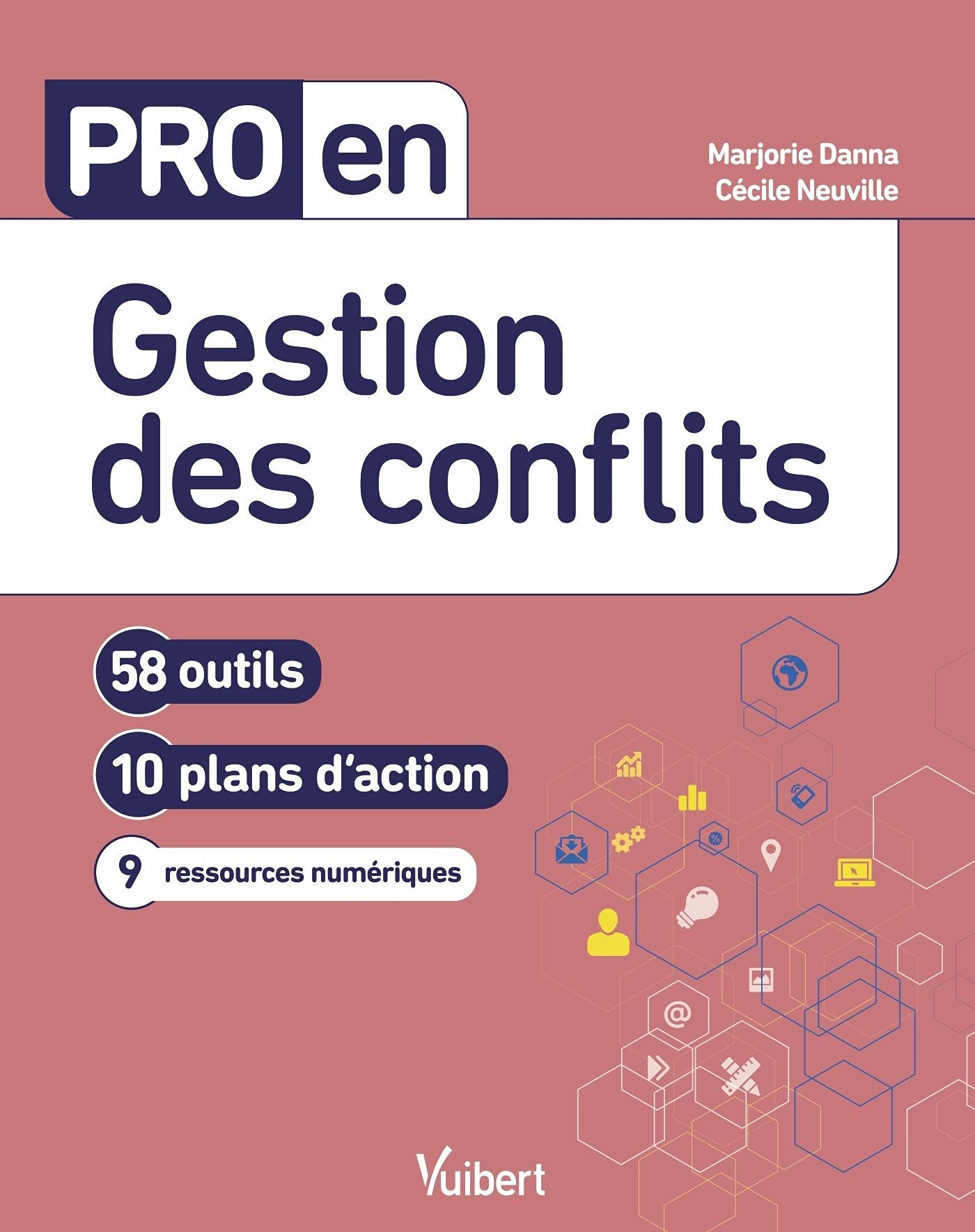 Pro en Gestion des conflits: 58 outils et 10 plans d'action Business, Finance & Career