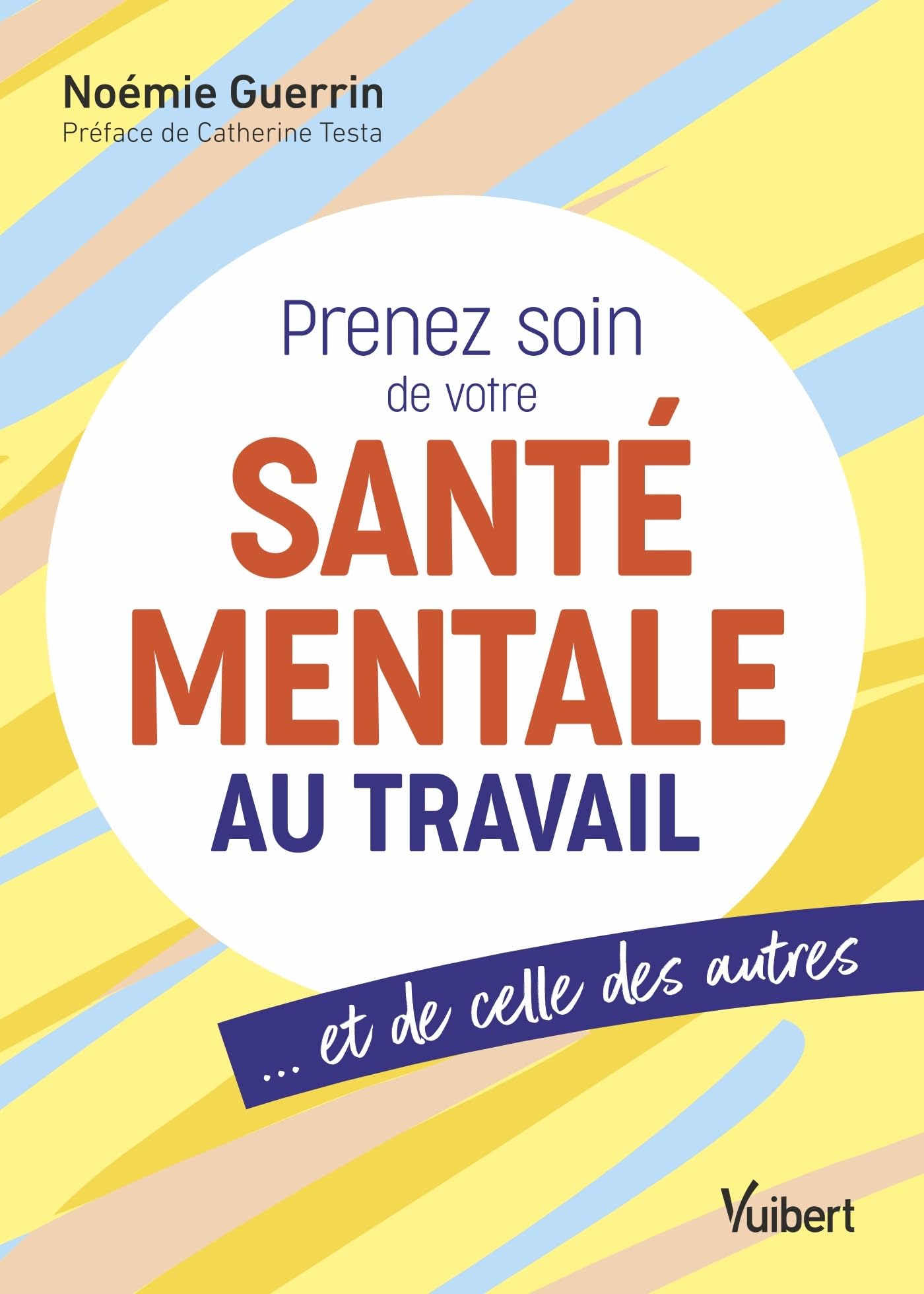 Prenez soin de votre santé mentale au travail… et de celle des autres Business, Finance & Career