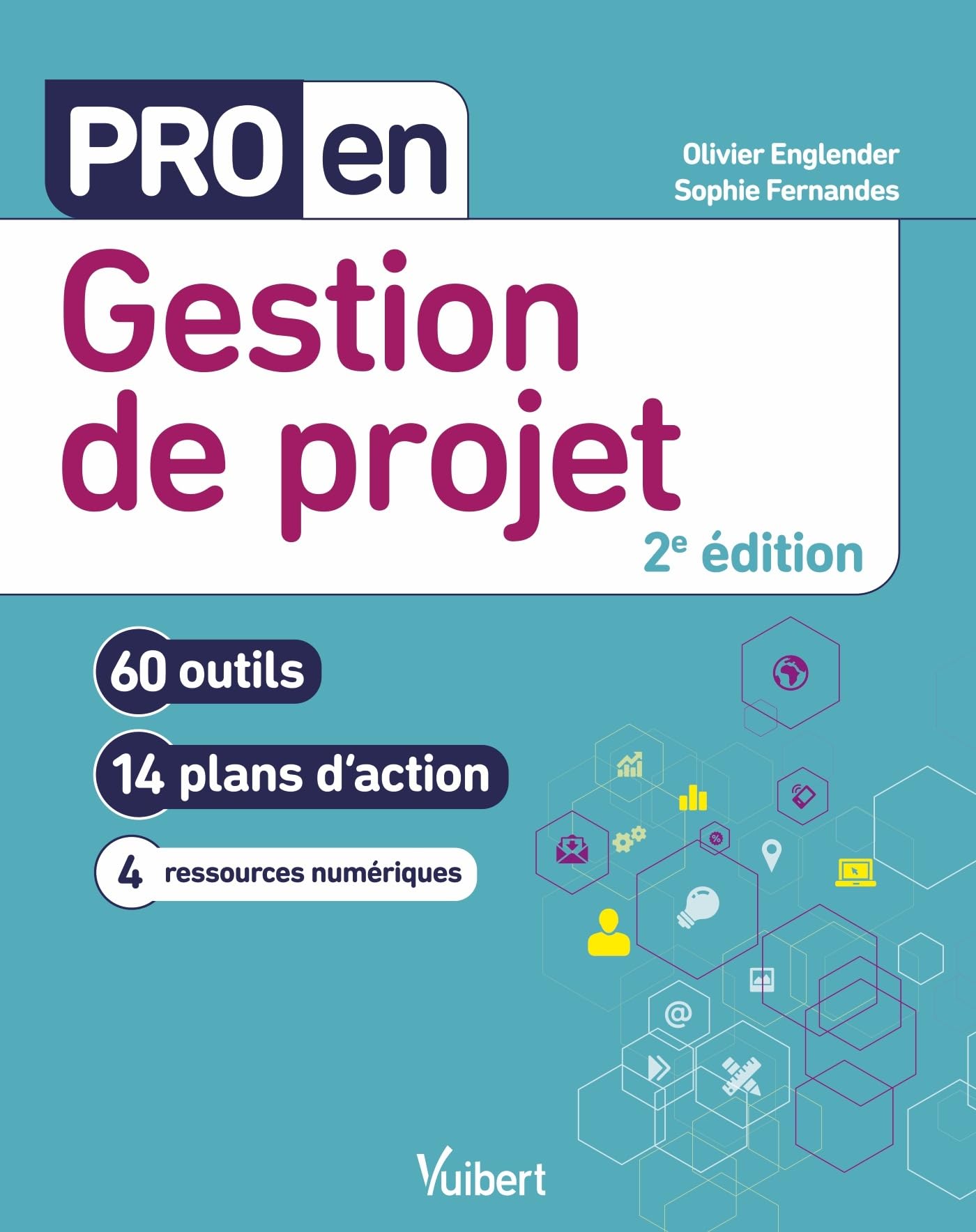 Pro en Gestion de projet: 60 outils et 14 plans d'action Business, Finance & Career