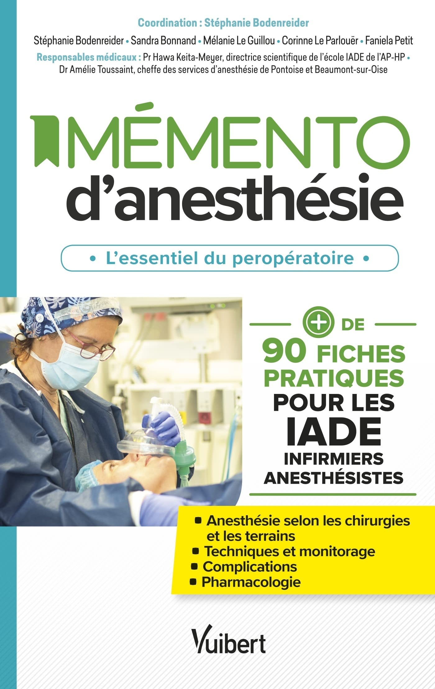 Mémento d’anesthésie: Plus de 90 fiches pratiques pour les IADE book