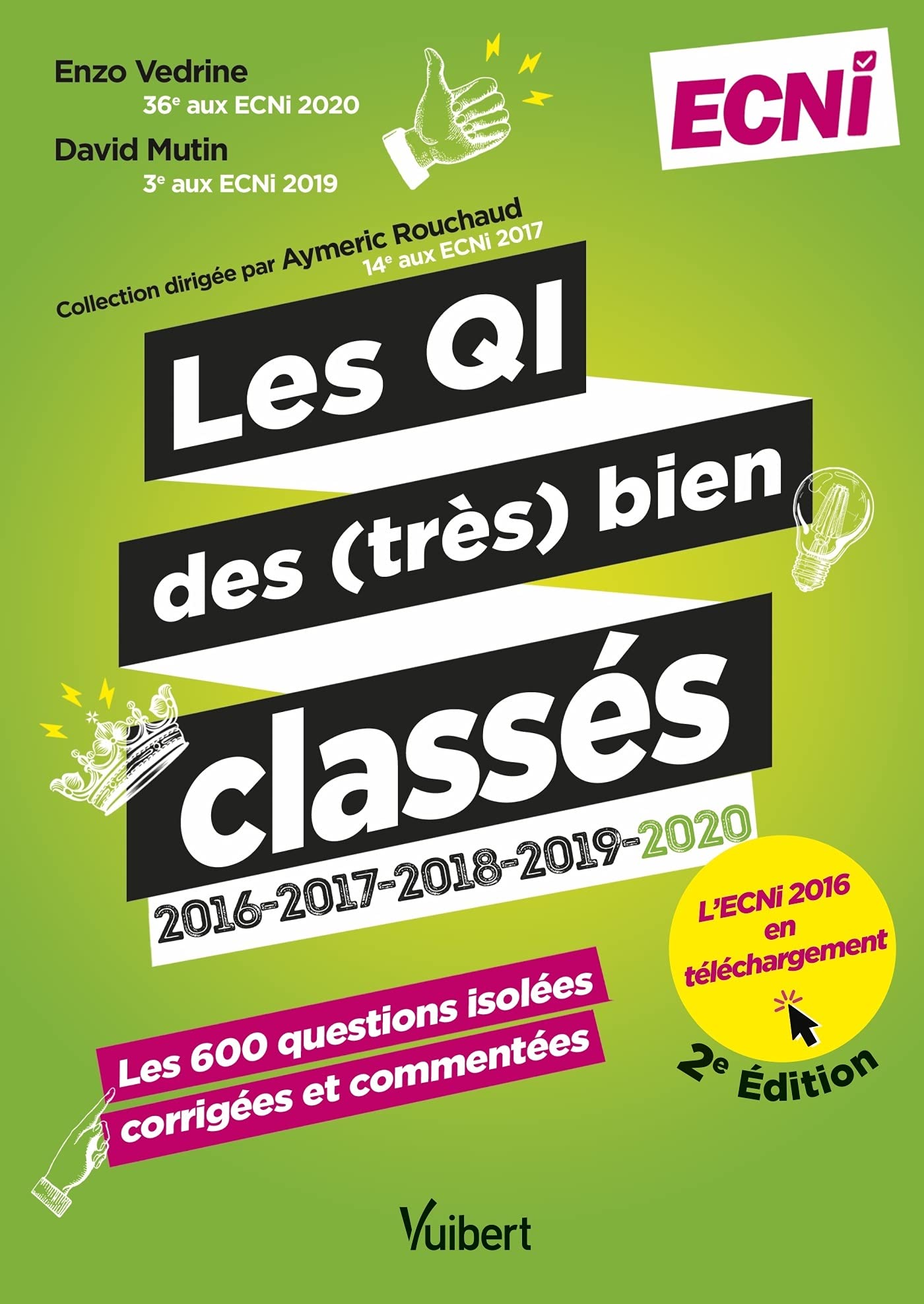 Les Questions Isolées des (très) bien classés 2016-2017-2018-2019-2020: Les 600 questions isolées corrigées et commentées Medicine