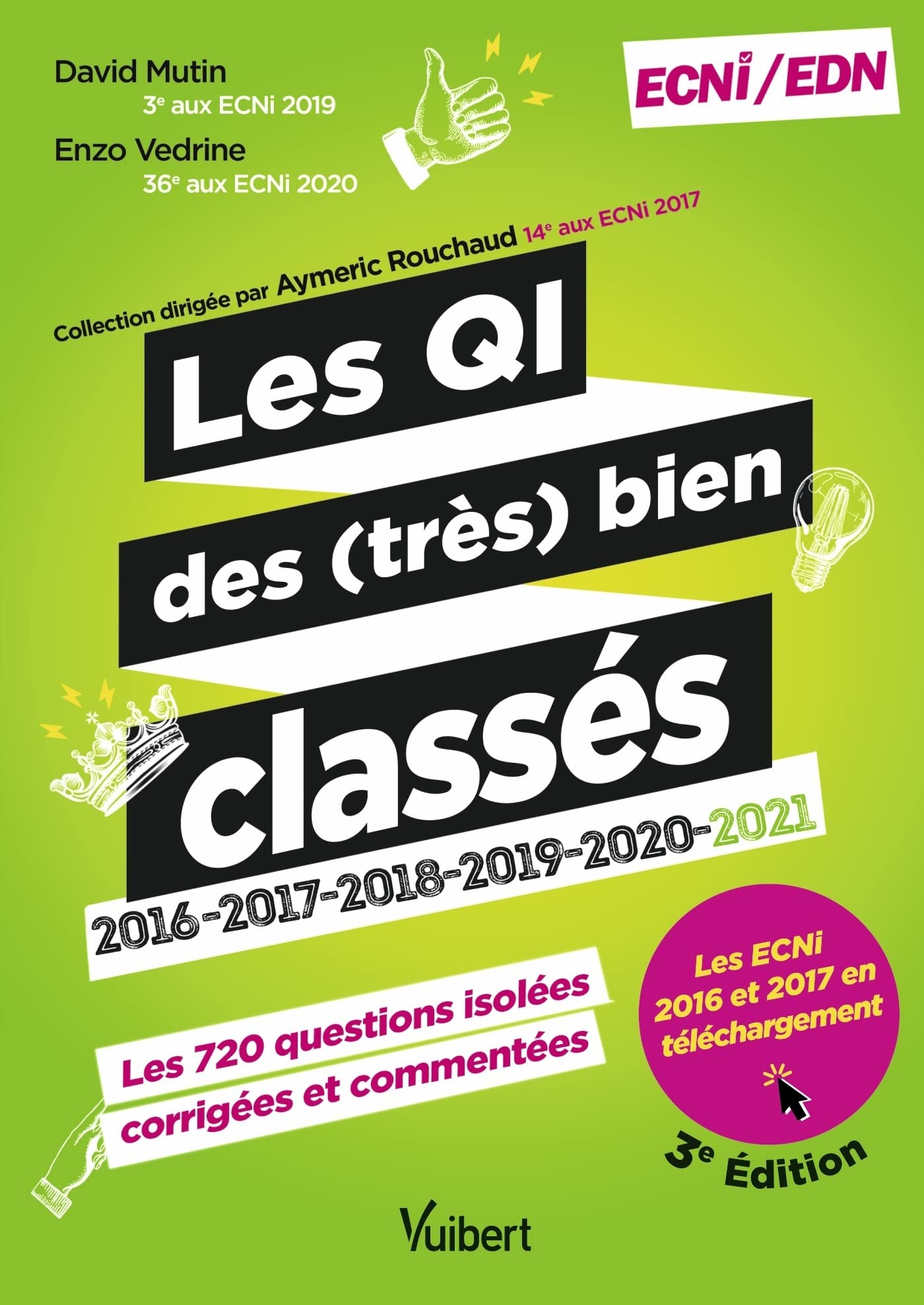 Les questions isolées des (très) bien classés pour les ECNi/EDN: 2016-2017-2018-2019-2020-2021 book