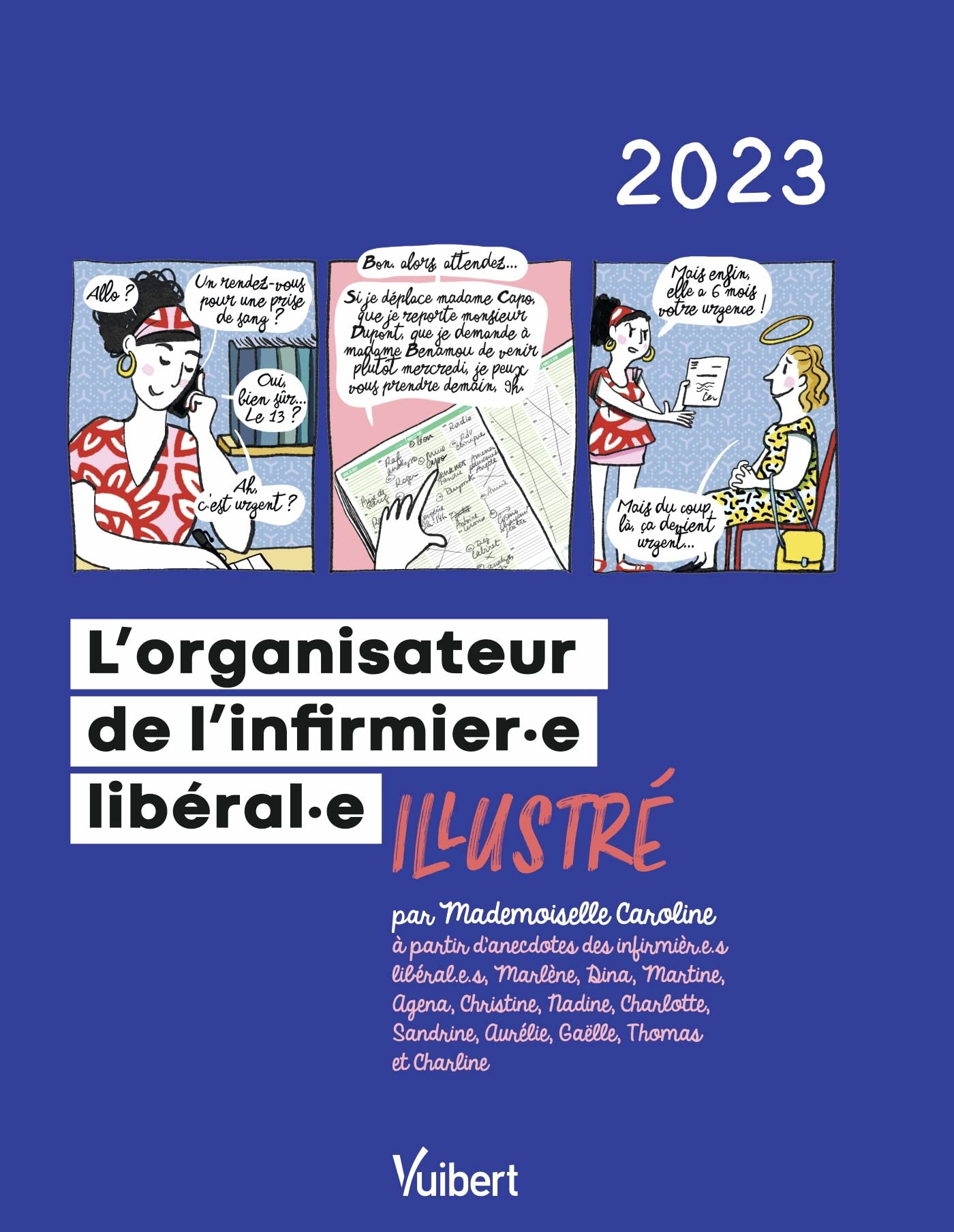 L'organisateur de l'Infirmière libérale et l'infirmier libéral 2023: Illustré par Mademoiselle Caroline à partir d'anecdotes d'IDEL Medicine