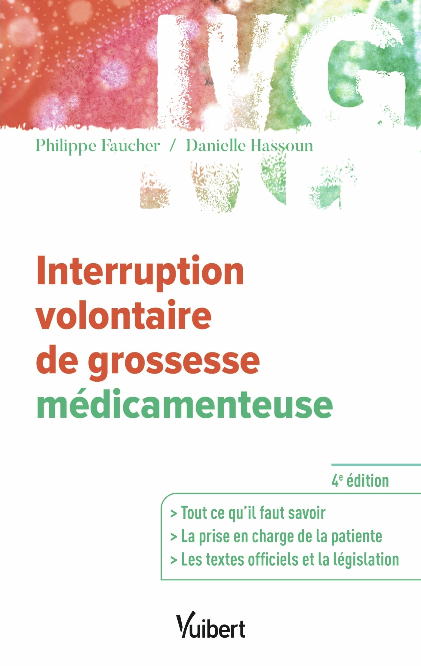 Interruption volontaire de grossesse médicamenteuse: Toutes les informations utiles - La prise en charge - La législation à jour book