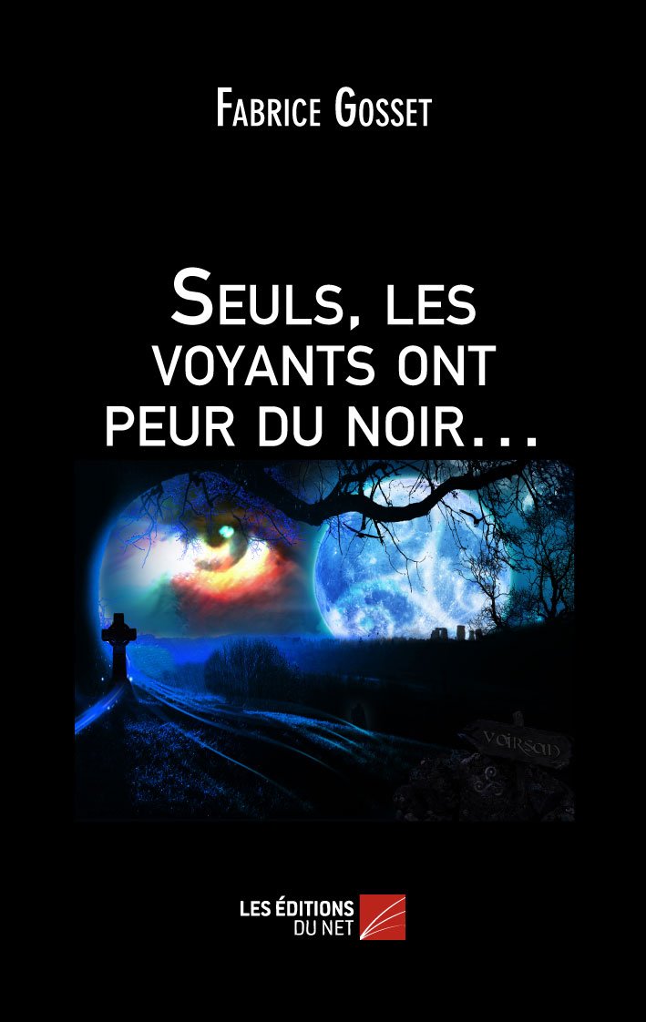 Seuls, les voyants ont peur du noir… book