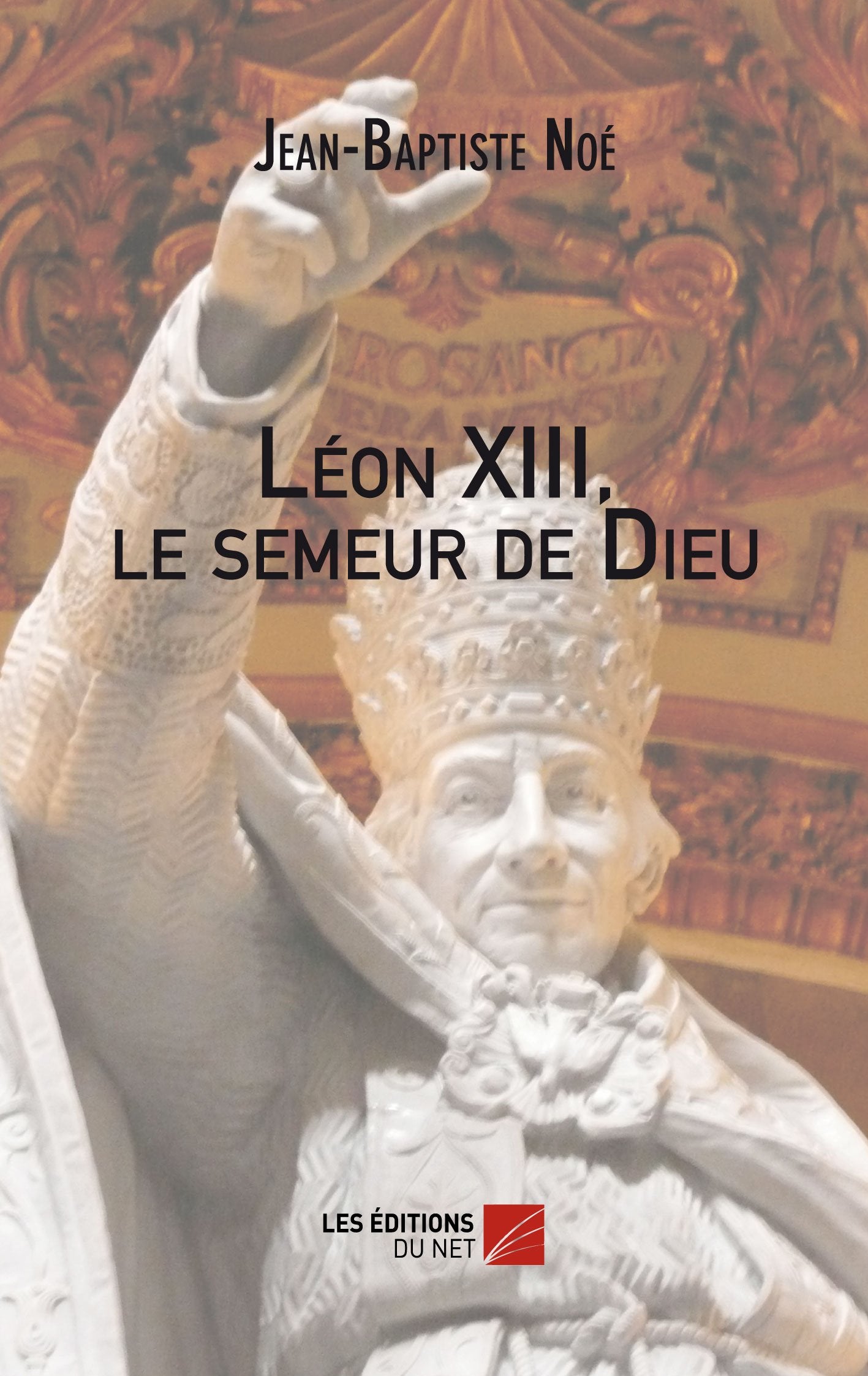 Léon XIII, le semeur de Dieu book