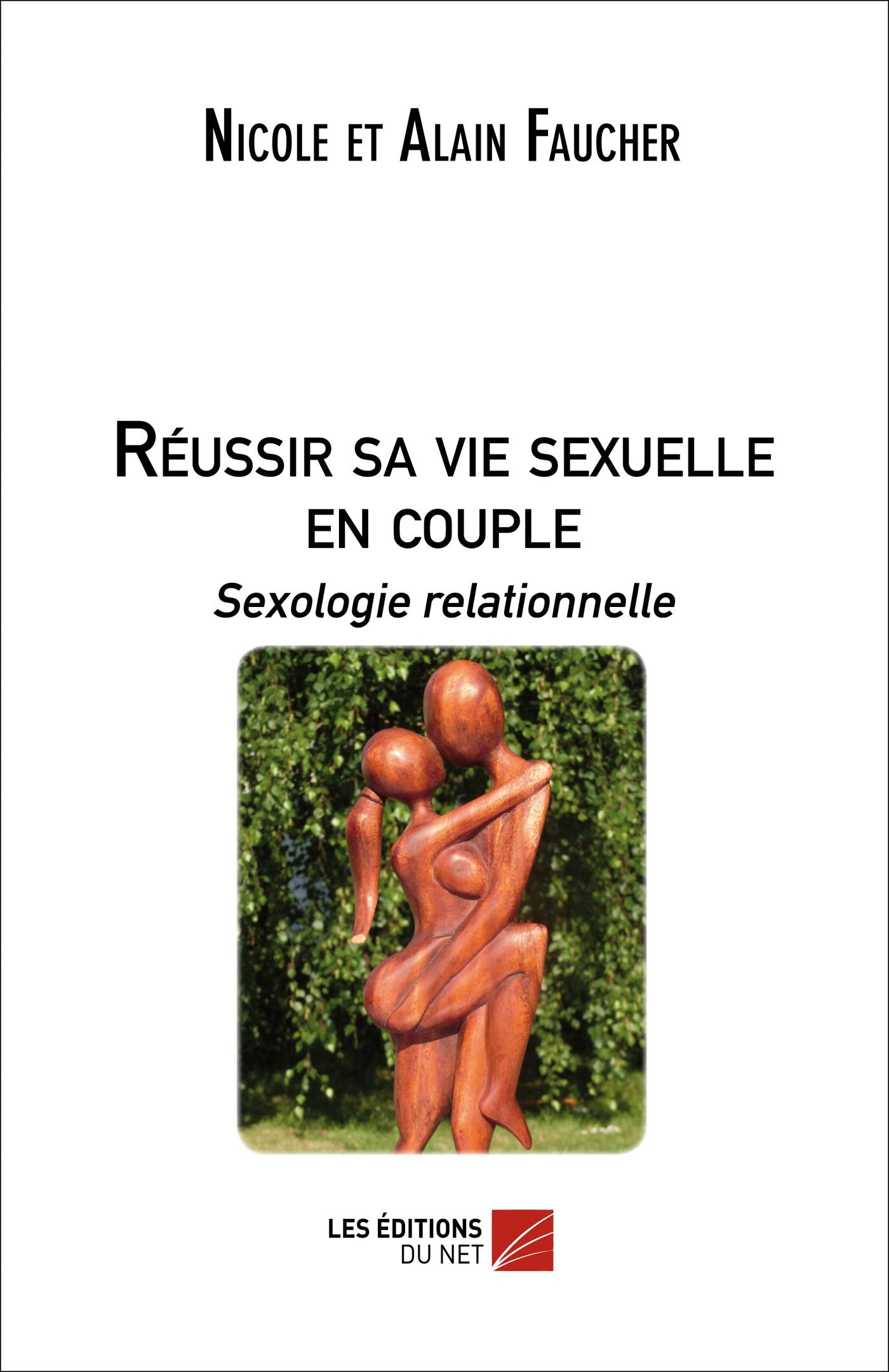 Réussir sa vie sexuelle en couple : Sexologie relationnelle Books
