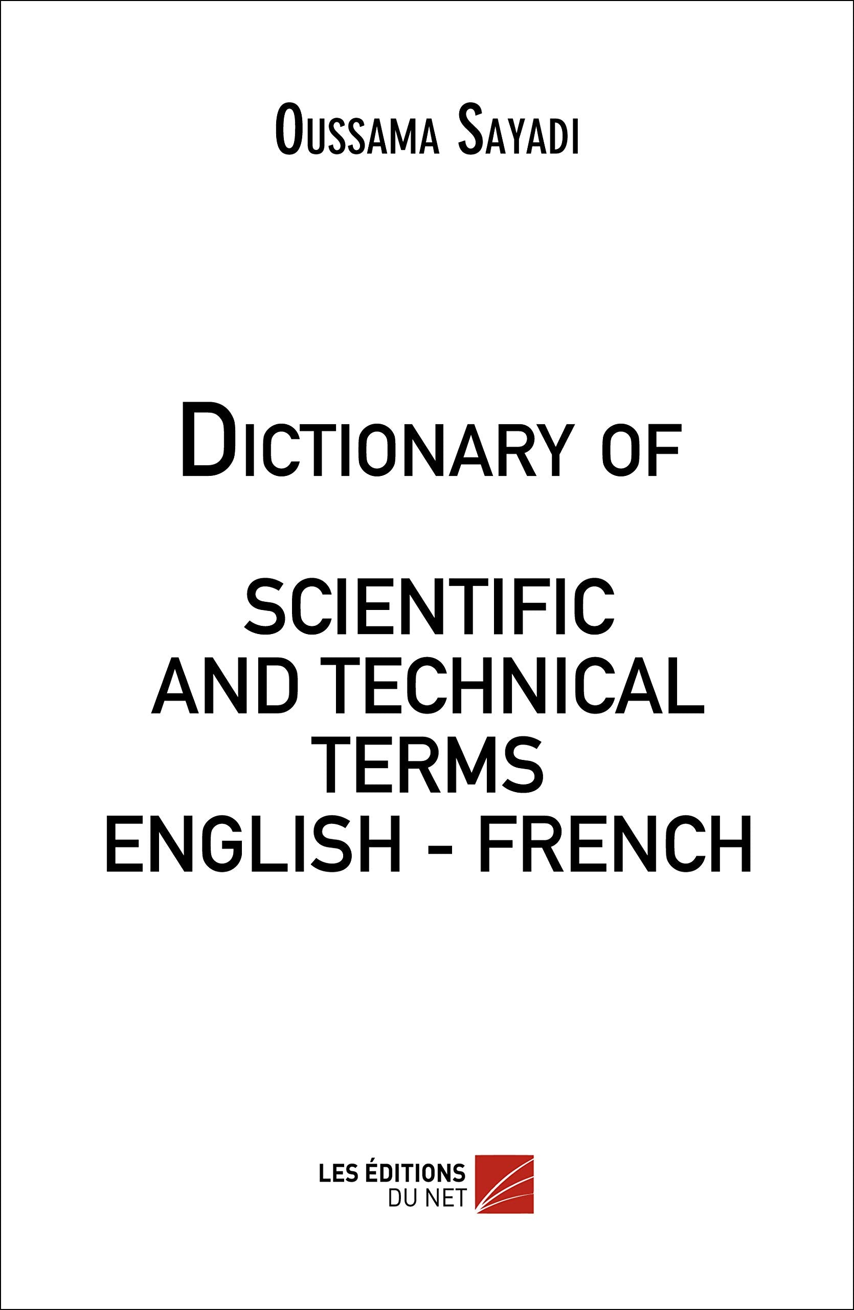 Dictionary of SCIENTIFIC AND TECHNICAL TERMS ENGLISH - FRENCH FRENCH-ENGLISH book