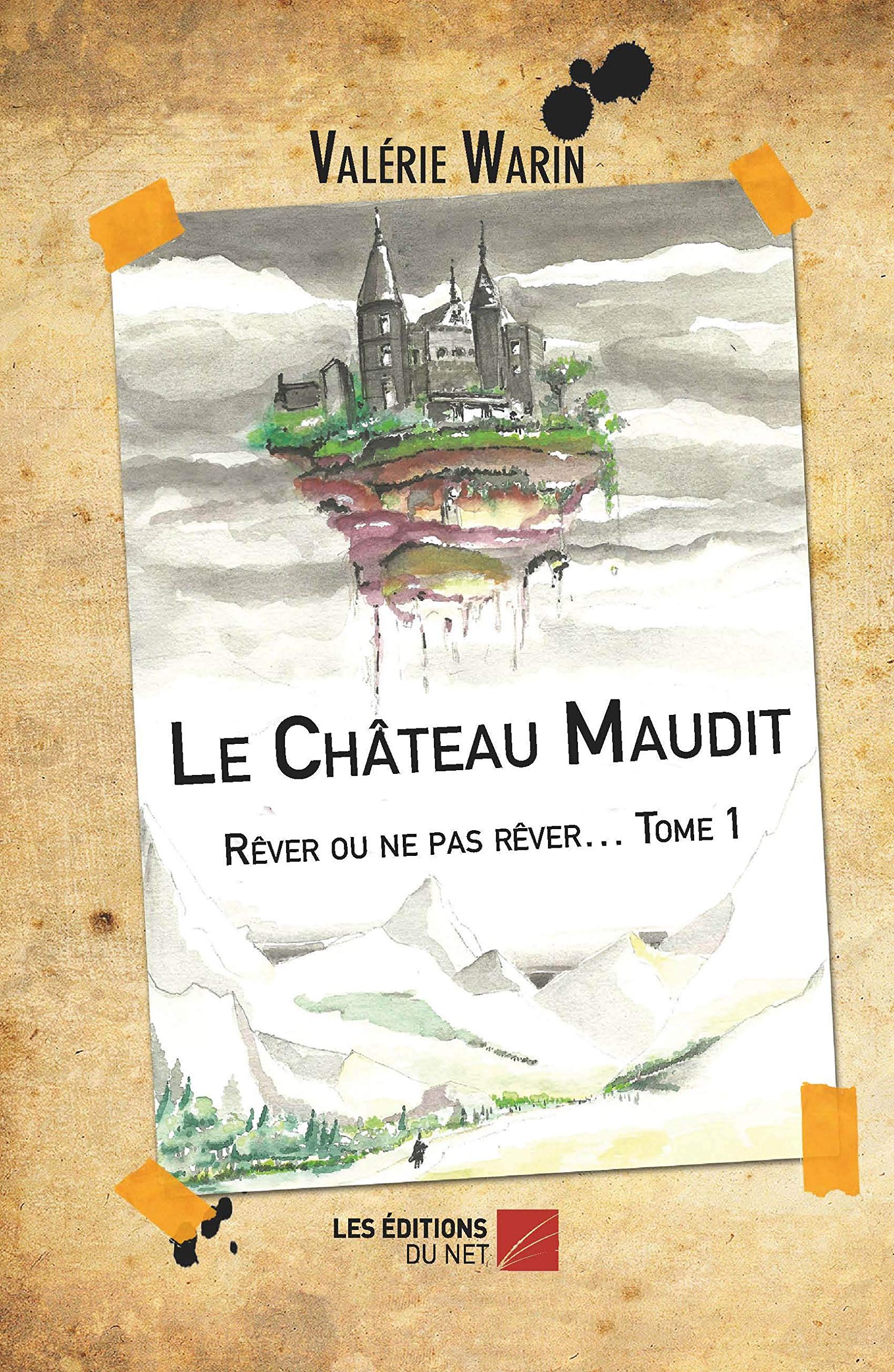 Le Château Maudit - Rêver ou ne pas rêver… Tome 1: Tome 1, Rêver ou ne pas rêver Books