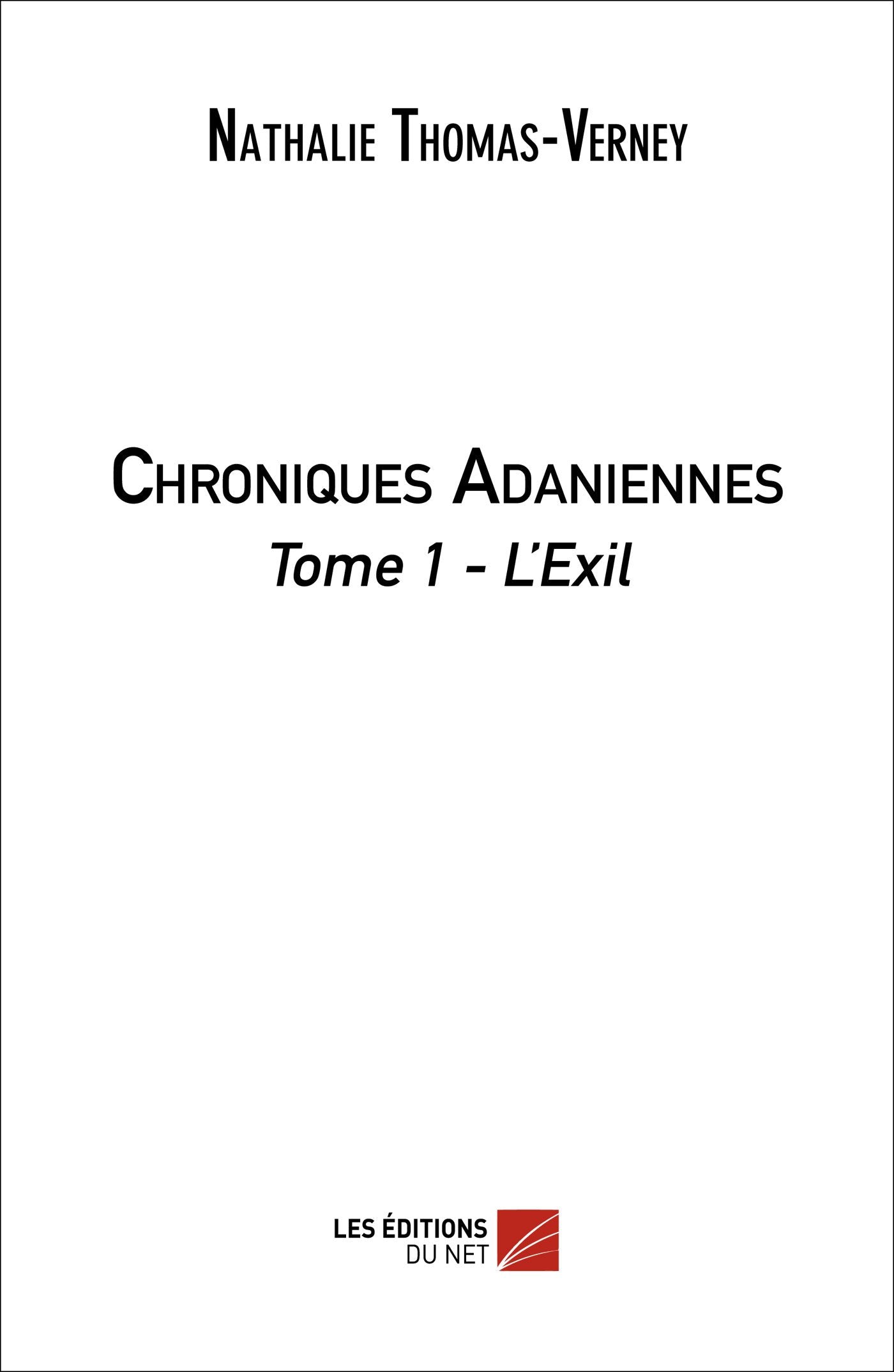 Chroniques Adaniennes: Tome 1 : L'Exil book