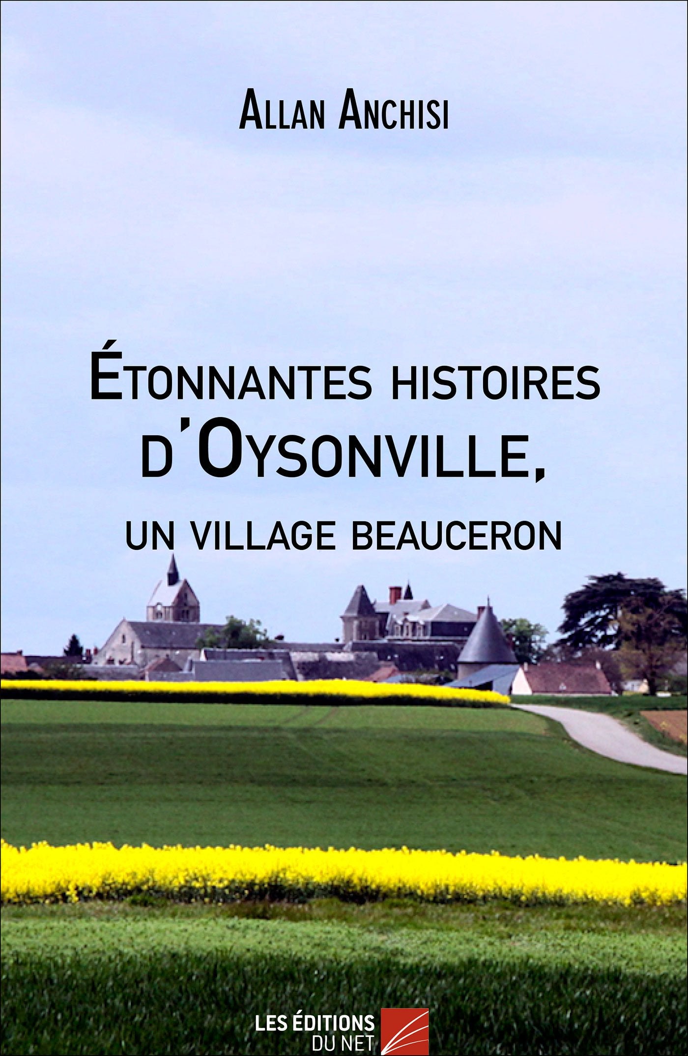 Étonnantes histoires d'Oysonville, un village beauceron Essays & Short Stories