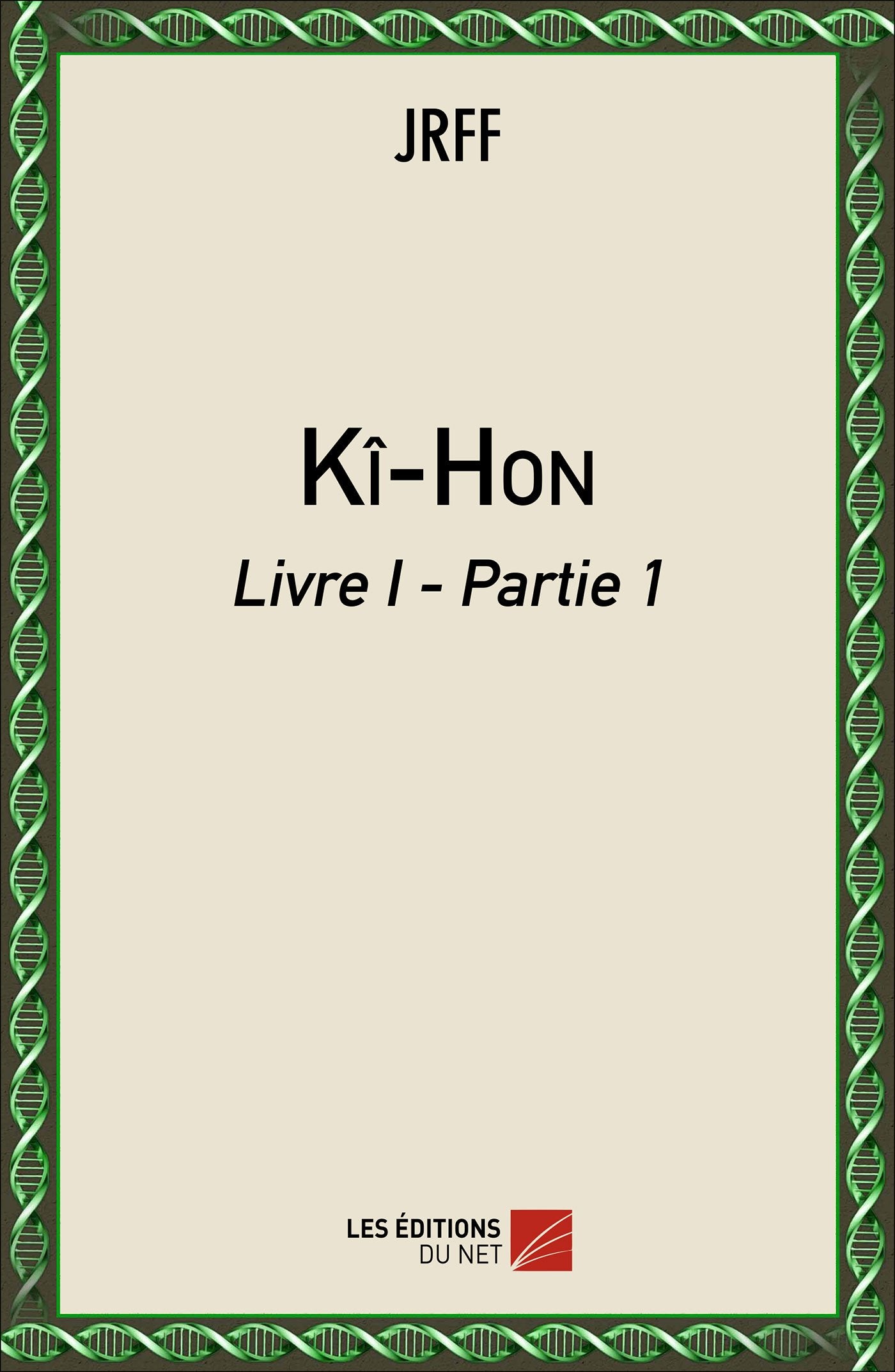 Kî-Hon - Livre I - Partie I Contemporary literature