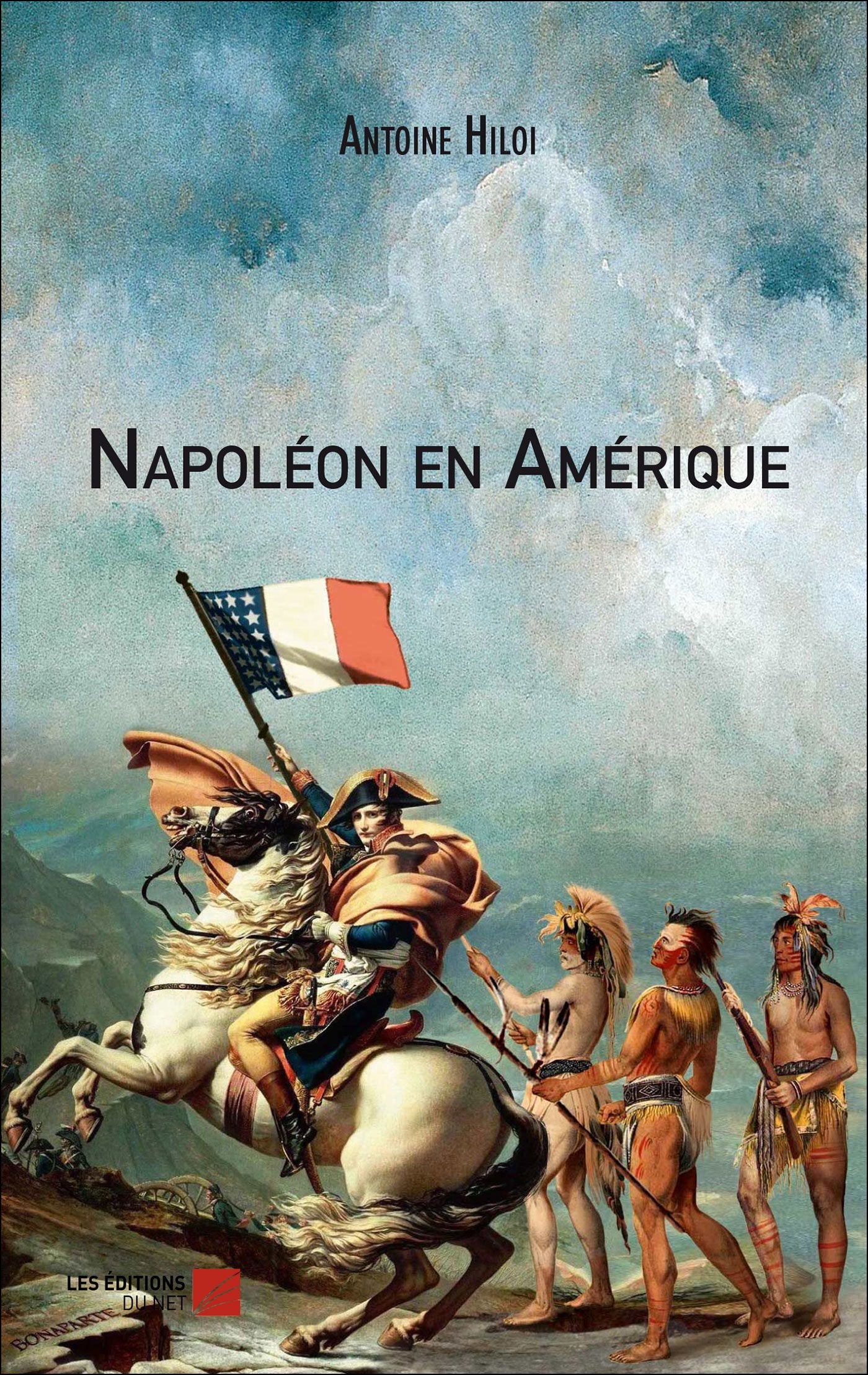 Napoléon en Amérique Historical Fiction