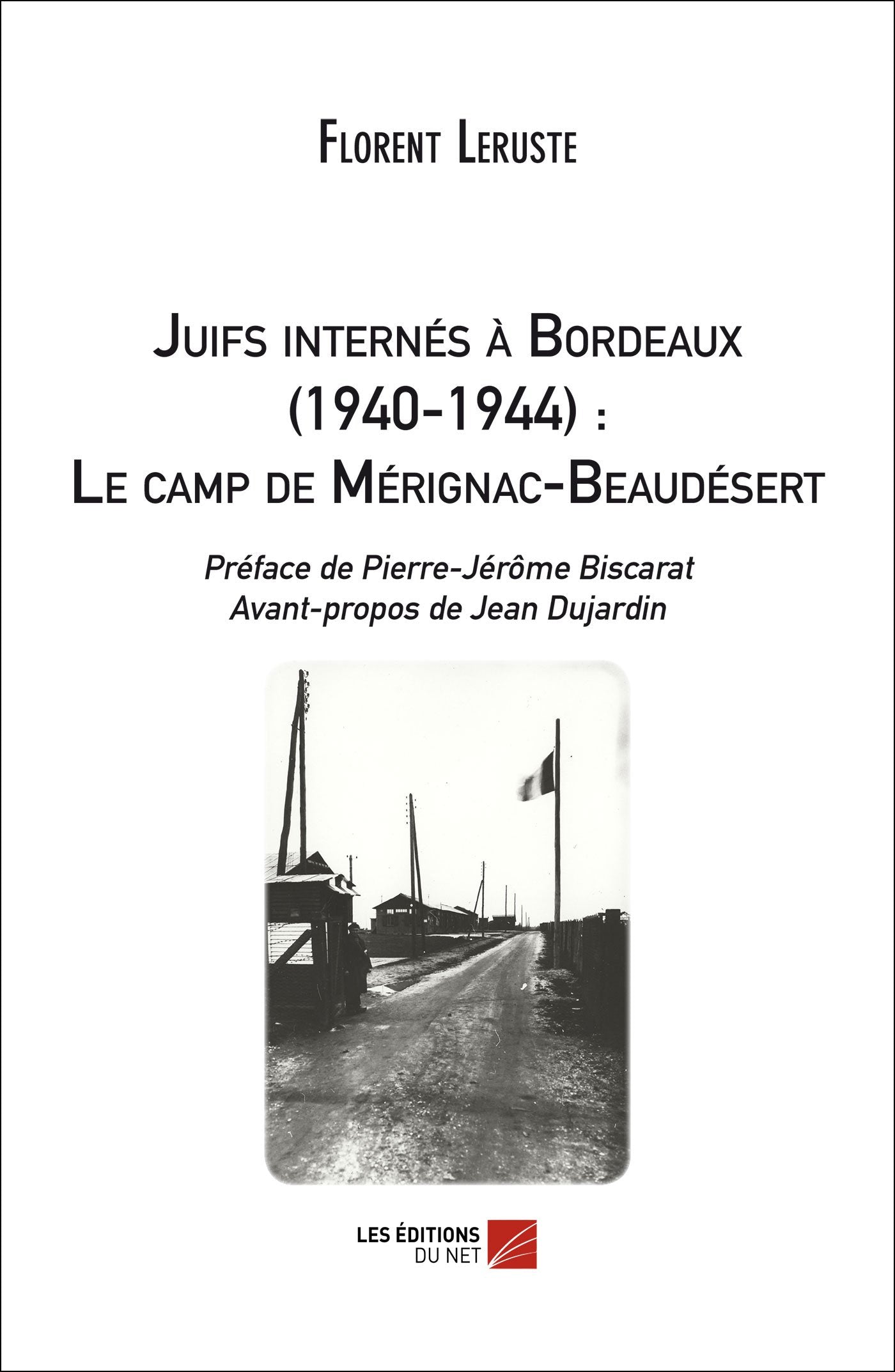Juifs internés à Bordeaux (1940-1944) : Le camp de Mérignac-Beaudésert book